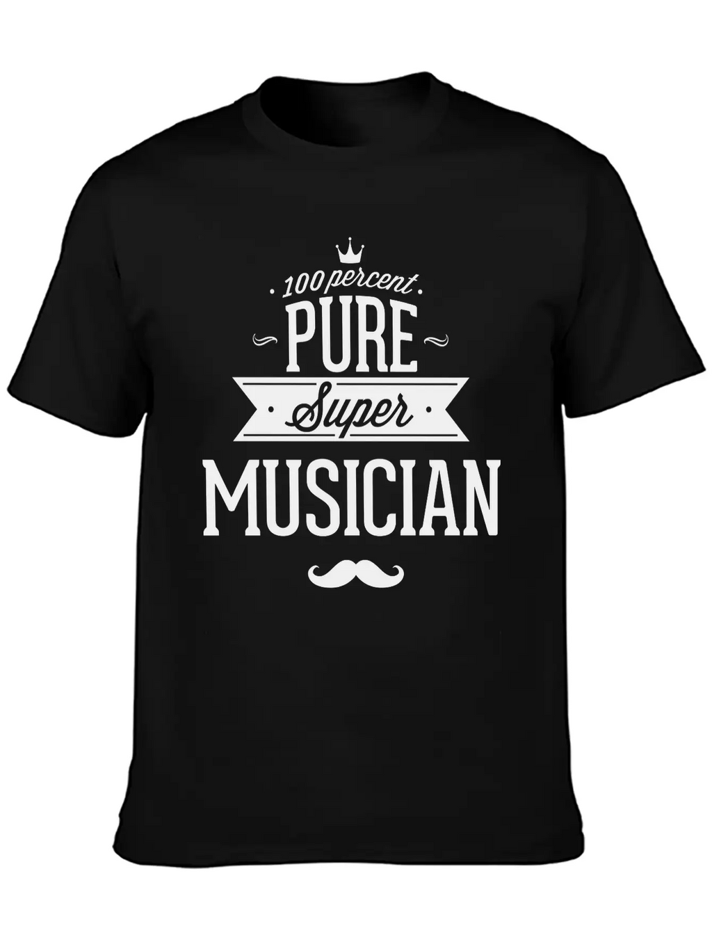 100 Percent Pure Super Musician Classic Fit Graphic Tee For Daily Comfort – Unisex Cotton Shirt