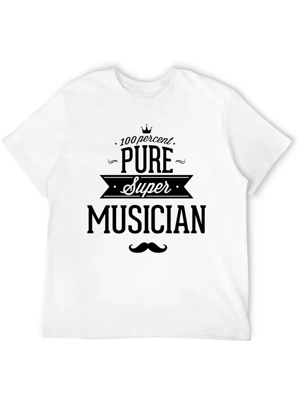 100 Percent Pure Super Musician Classic Fit Graphic Tee For Daily Comfort – Unisex Cotton Shirt