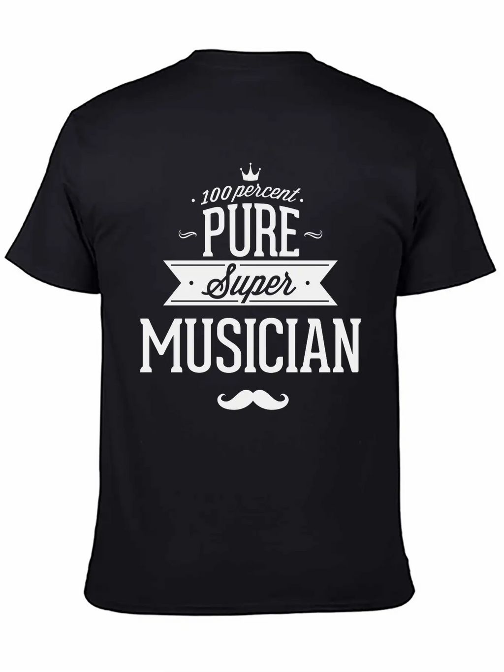 100 Percent Pure Super Musician Classic Fit Graphic Tee For Daily Comfort – Unisex Cotton Shirt