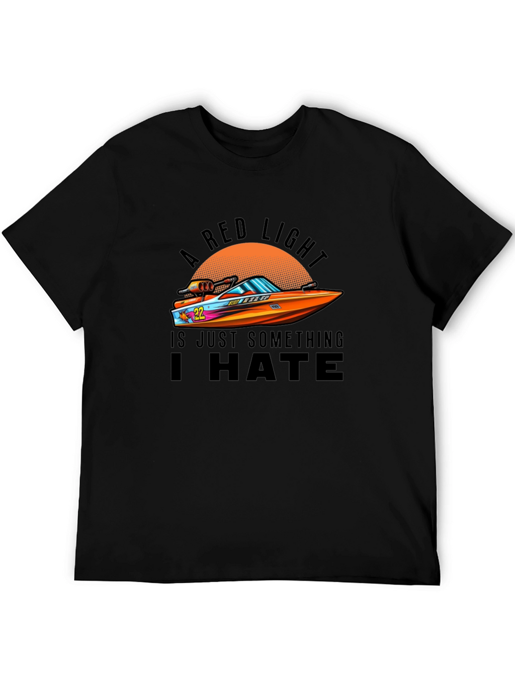 A Red Light I Hate Graphic Tee