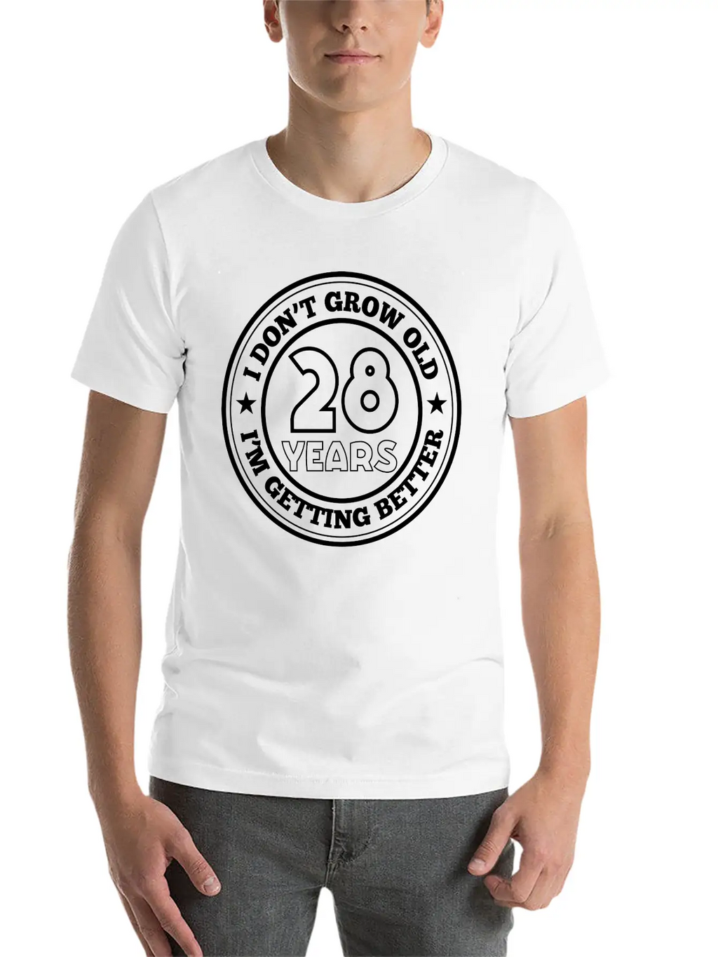 28 Years Old I Am Getting Better Essential Unisex Summer Tee – Soft Cotton Casual Fit