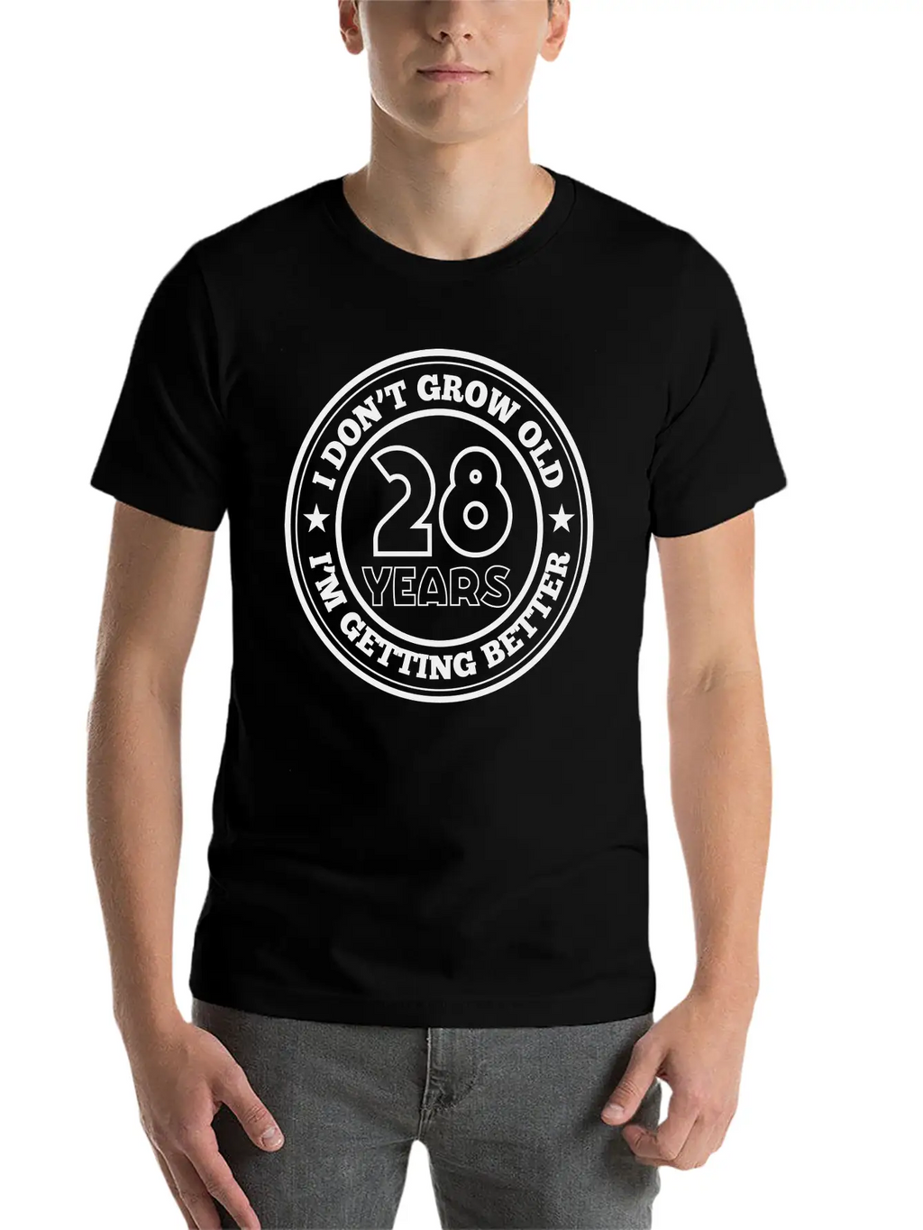28 Years Old I Am Getting Better Essential Unisex Summer Tee – Soft Cotton Casual Fit