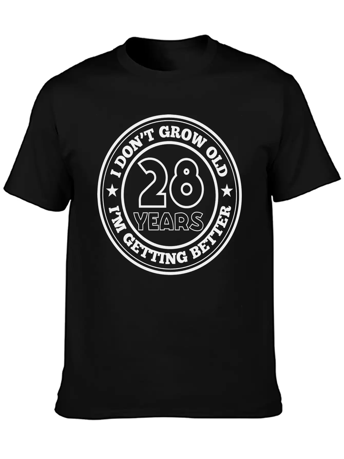 28 Years Old I Am Getting Better Essential Unisex Summer Tee – Soft Cotton Casual Fit