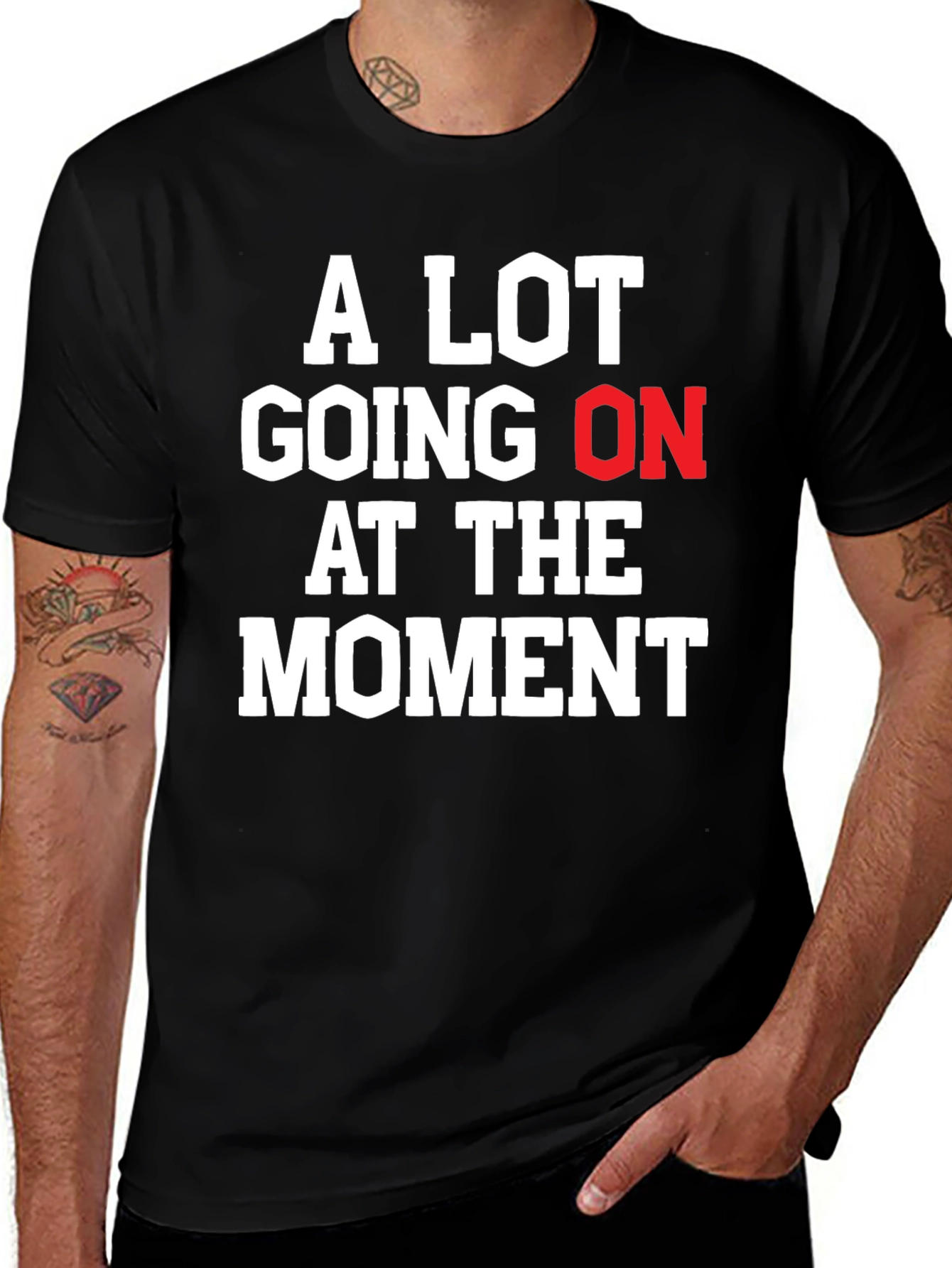 A Lot Going On At The Moment Graphic Tee