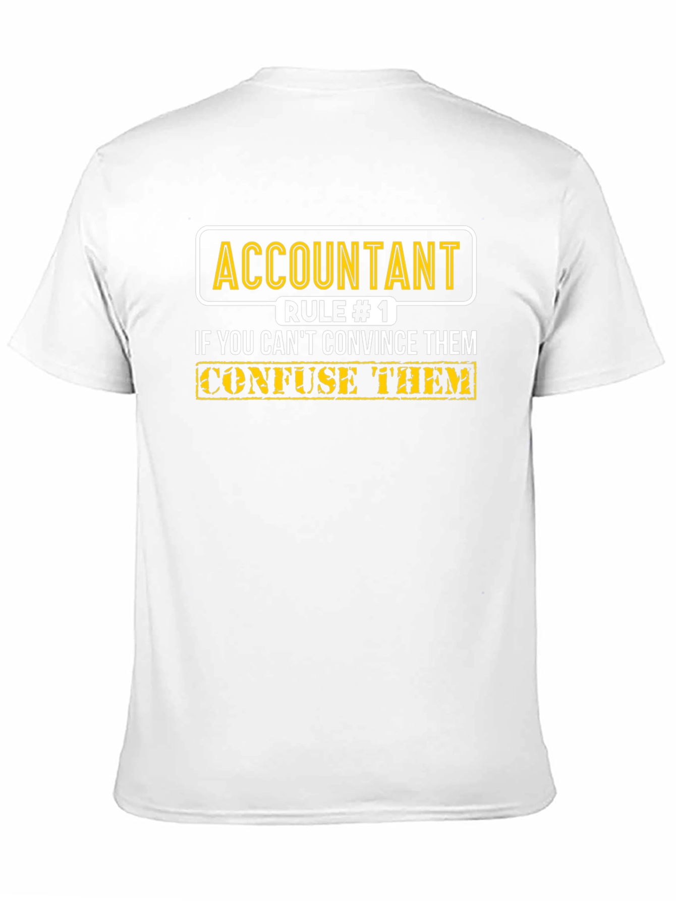 Accountant Rule #1 T-Shirt
