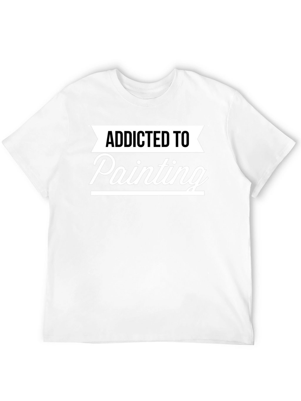 Addicted To Painting Graphic T-Shirt