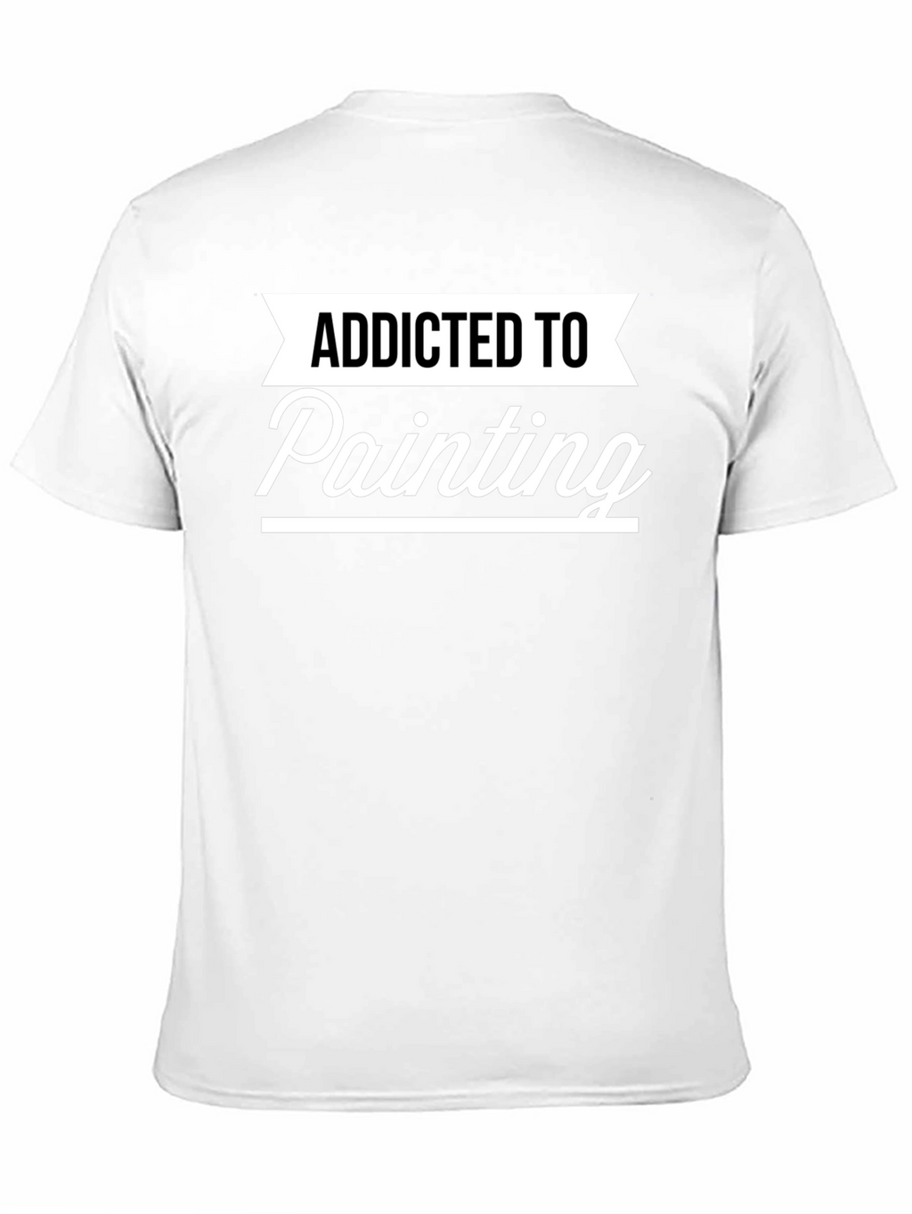 Addicted To Painting Graphic T-Shirt
