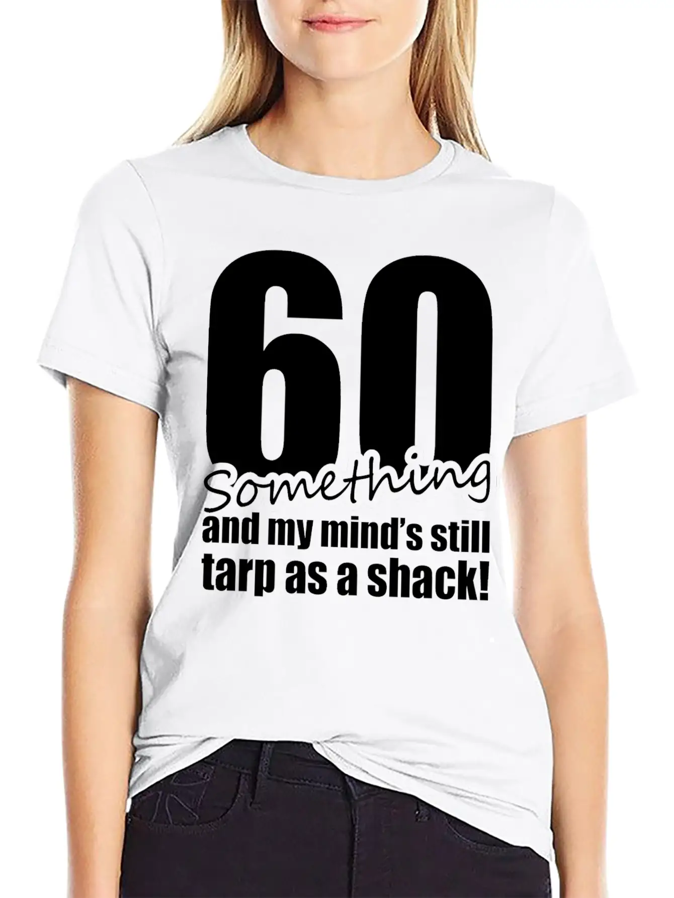 60 Something And My Mind's Still Trap As A Shack Unisex Cotton Tee – Relaxed Fit For Any Occasion