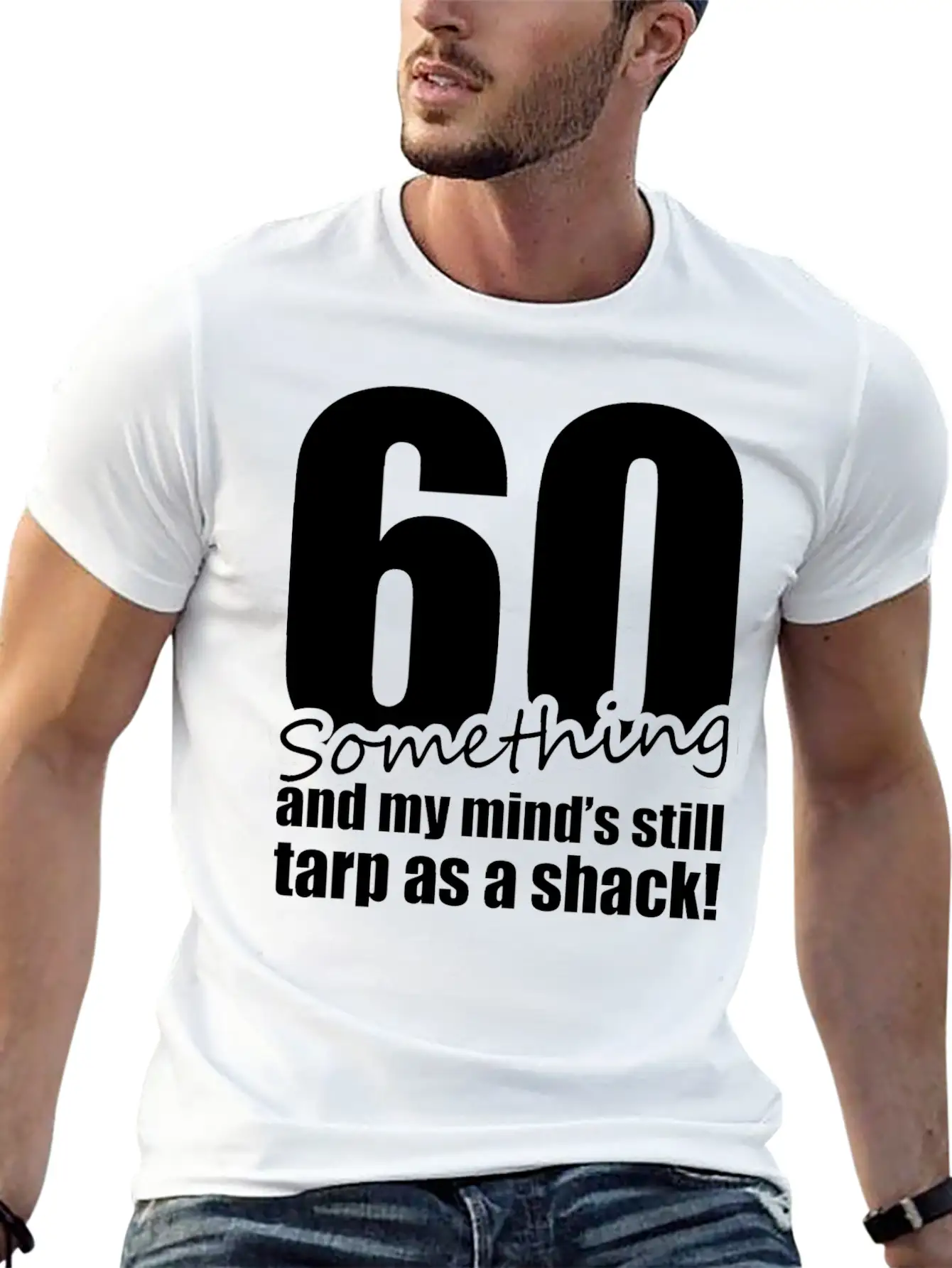 60 Something And My Mind's Still Trap As A Shack Unisex Cotton Tee – Relaxed Fit For Any Occasion
