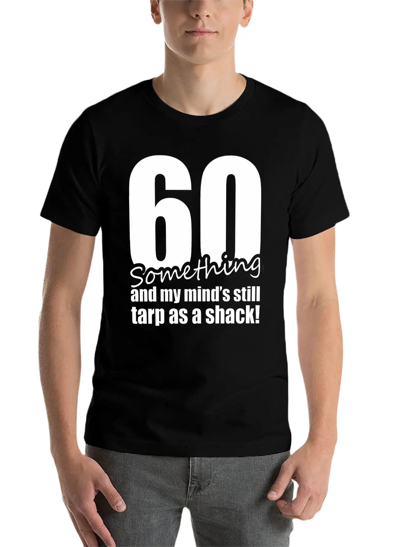 60 Something And My Mind's Still Trap As A Shack Unisex Cotton Tee – Relaxed Fit For Any Occasion