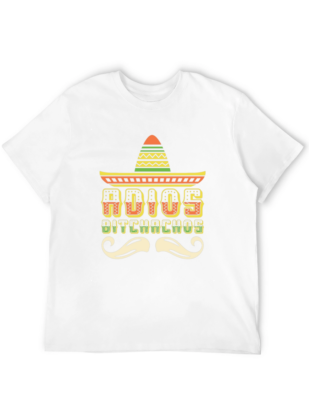 Adios Bitchachos Cinco De Mayo T-Shirt
