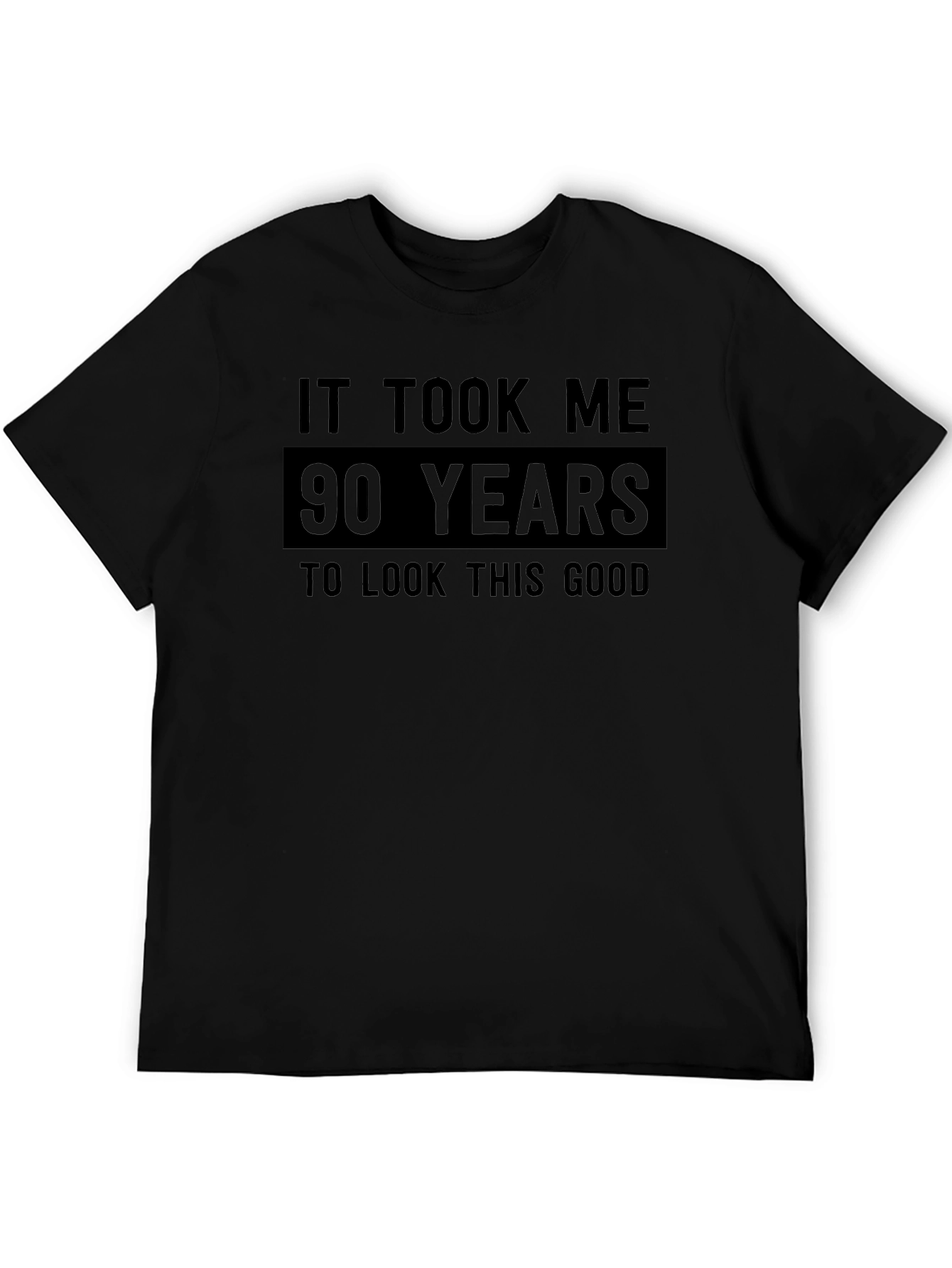 90 Years Good Looking T-Shirt