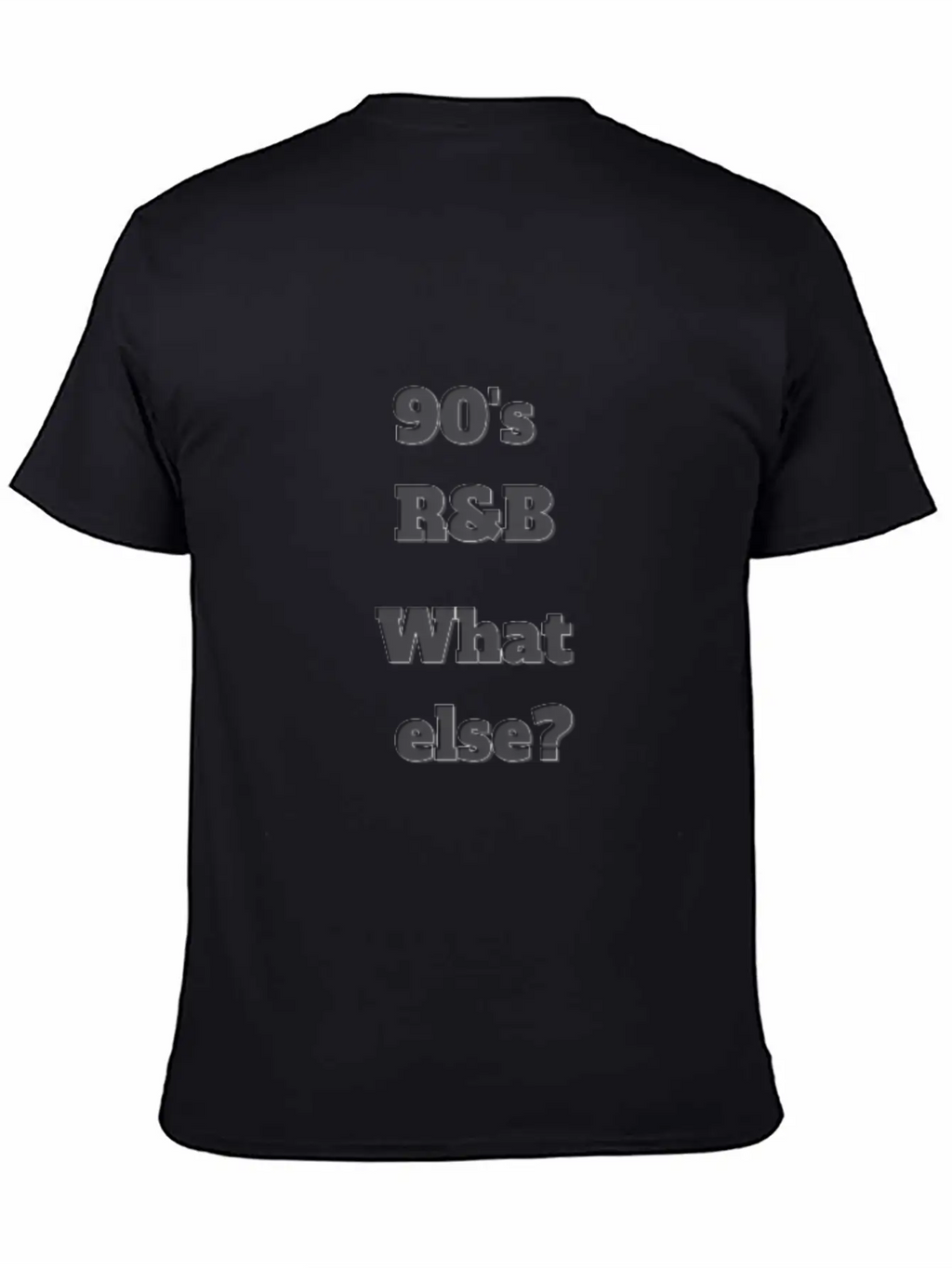 90 S R'B What Else, White T-Shirt Classic Cotton Tee – Unisex Comfort For Any Season