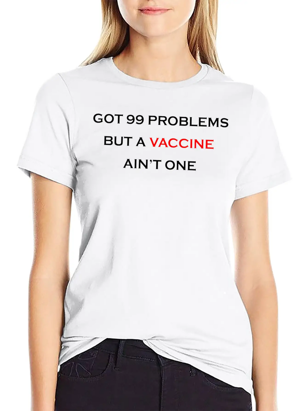 99 PROBLEMS - VACCINE Unisex Casual T-Shirt – Clean Design For Daily Comfort