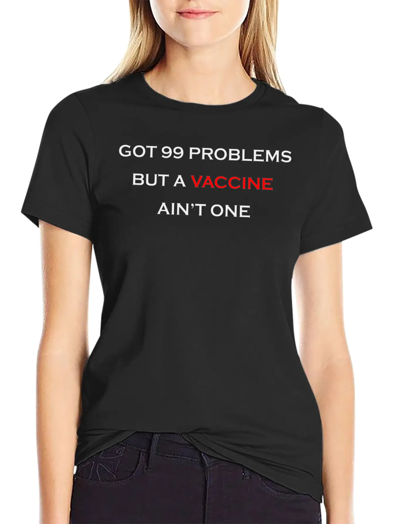 99 PROBLEMS - VACCINE Unisex Casual T-Shirt – Clean Design For Daily Comfort