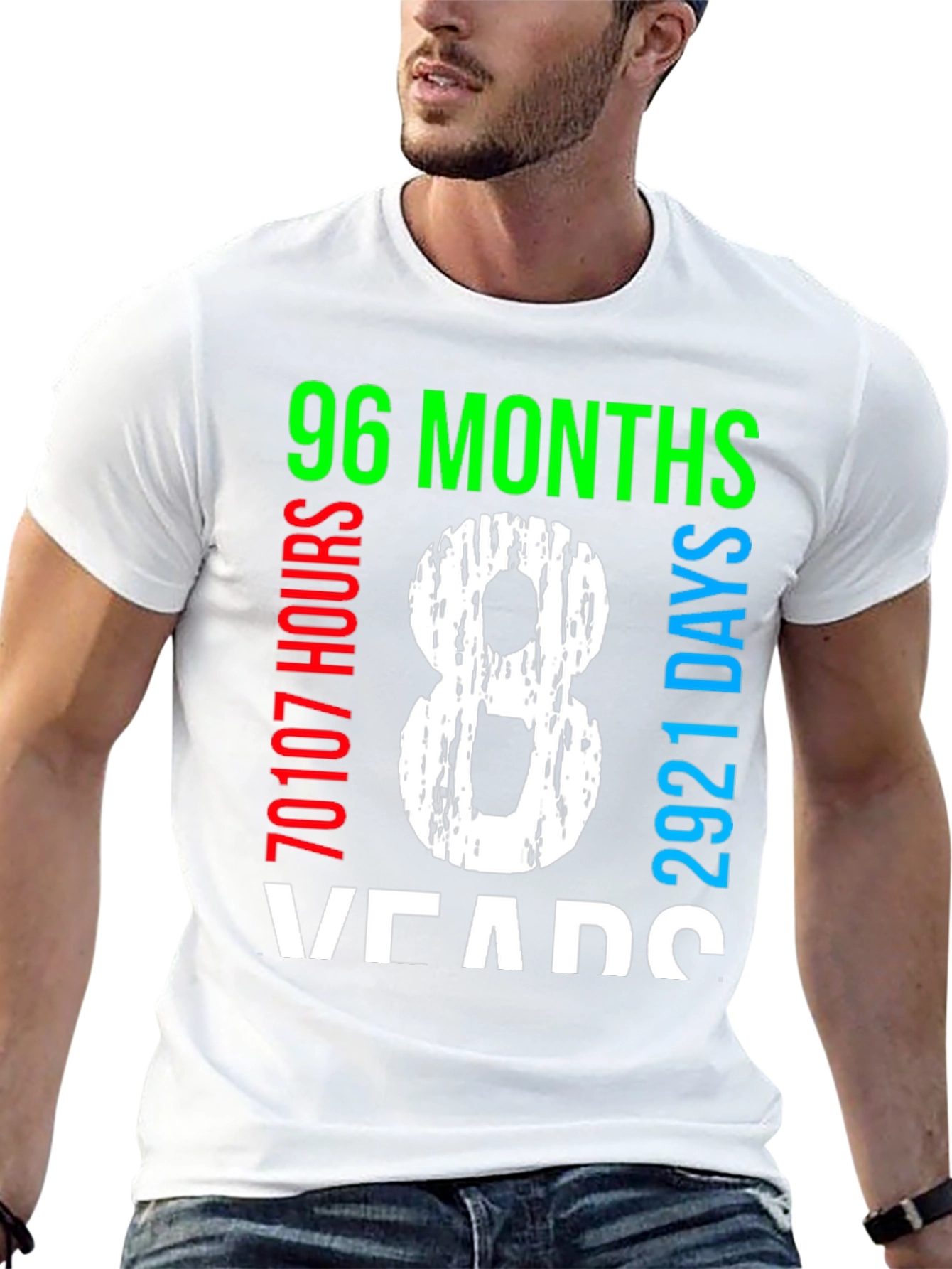 8 Years T-Shirt - 96 Months 70107 Hours 2921 Days