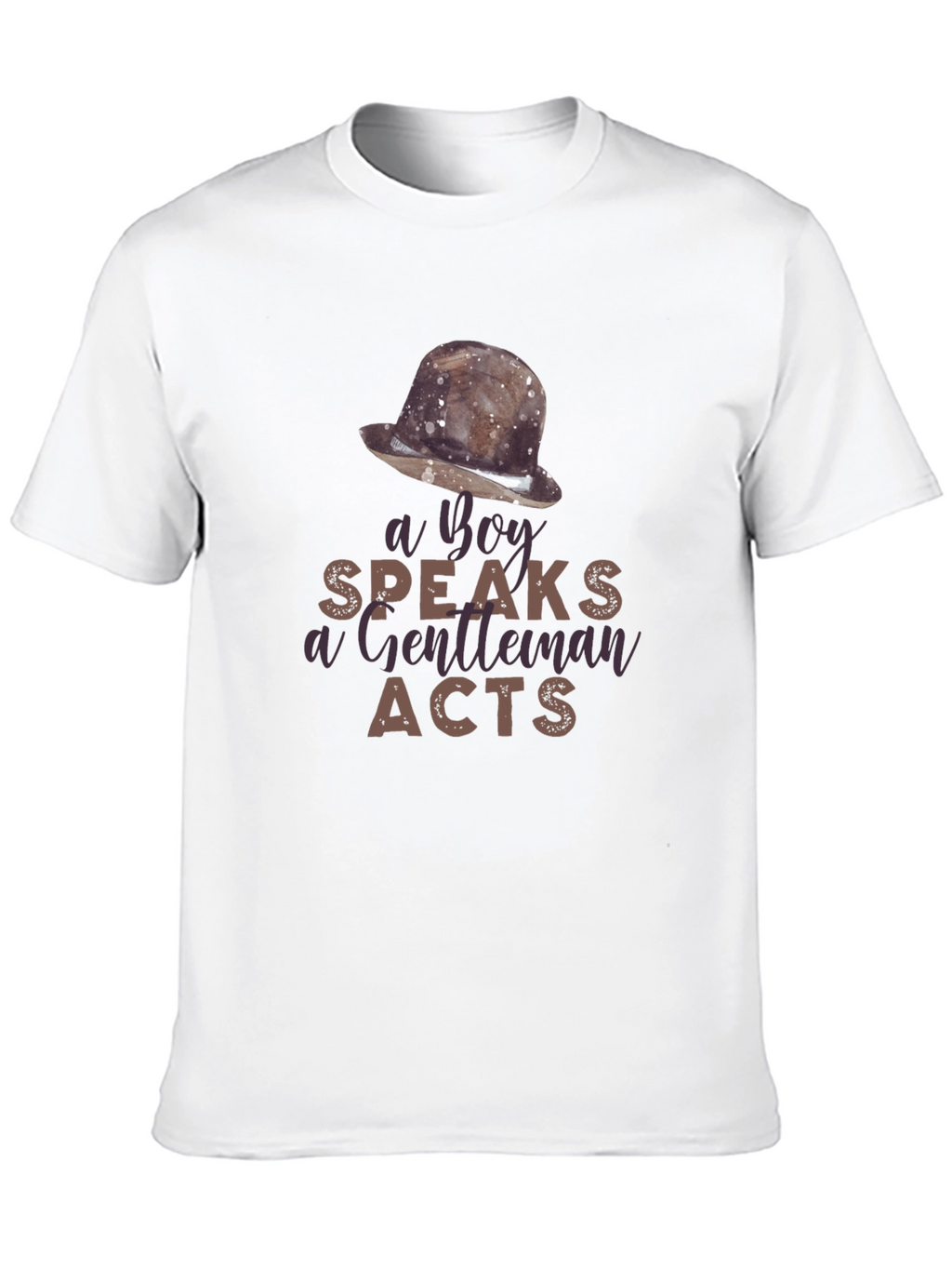 A Boy Speaks Gentleman Acts Graphic T-Shirt