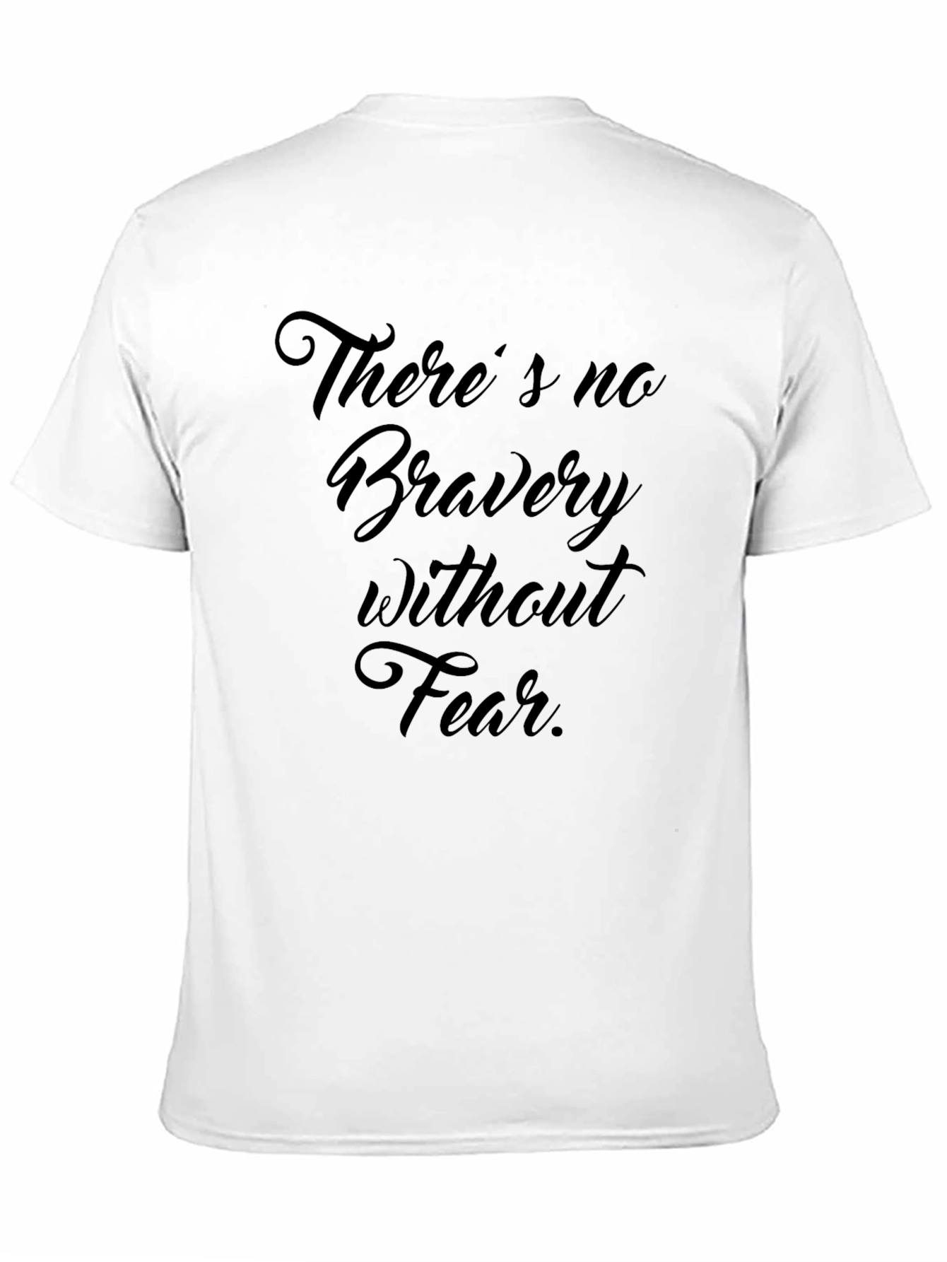 Theres No Bravery Without Fear Black Graphic Tee