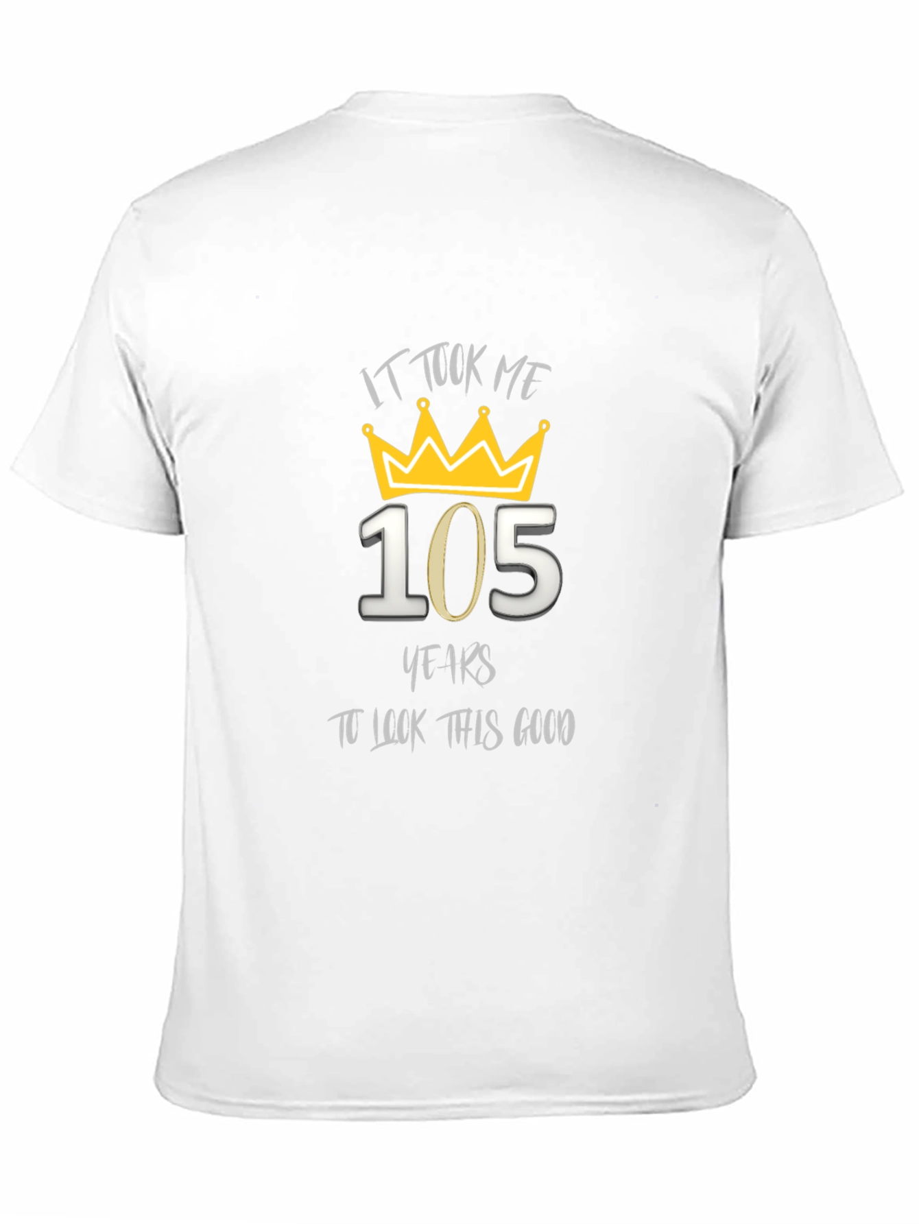 105th Birthday T-Shirt - It Took Me 105 Years