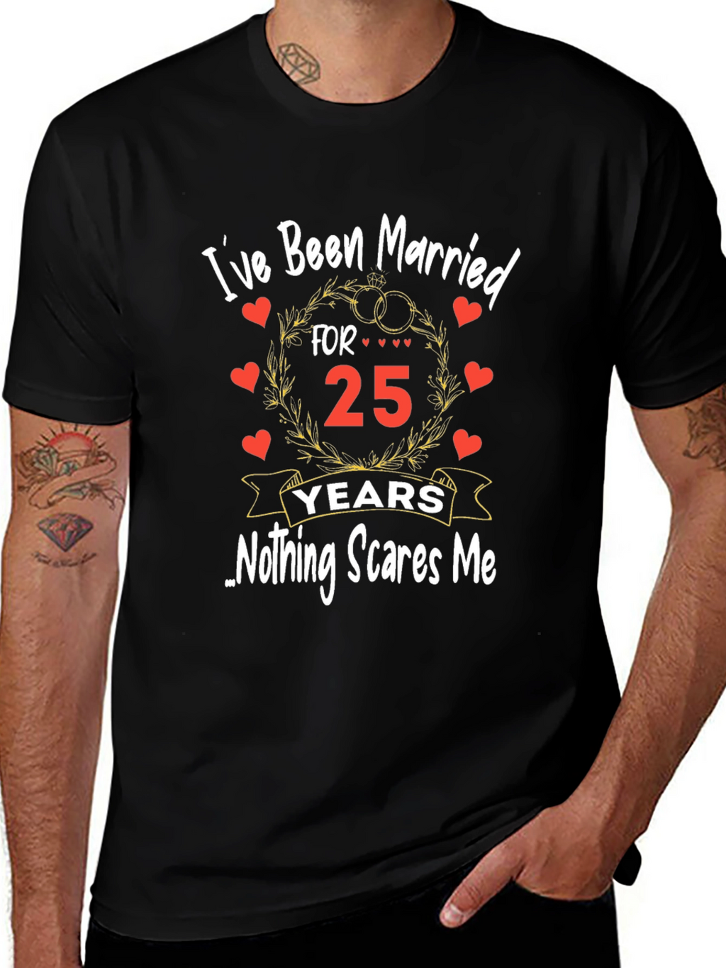 25th Anniversary T-Shirt - Nothing Scares Me!