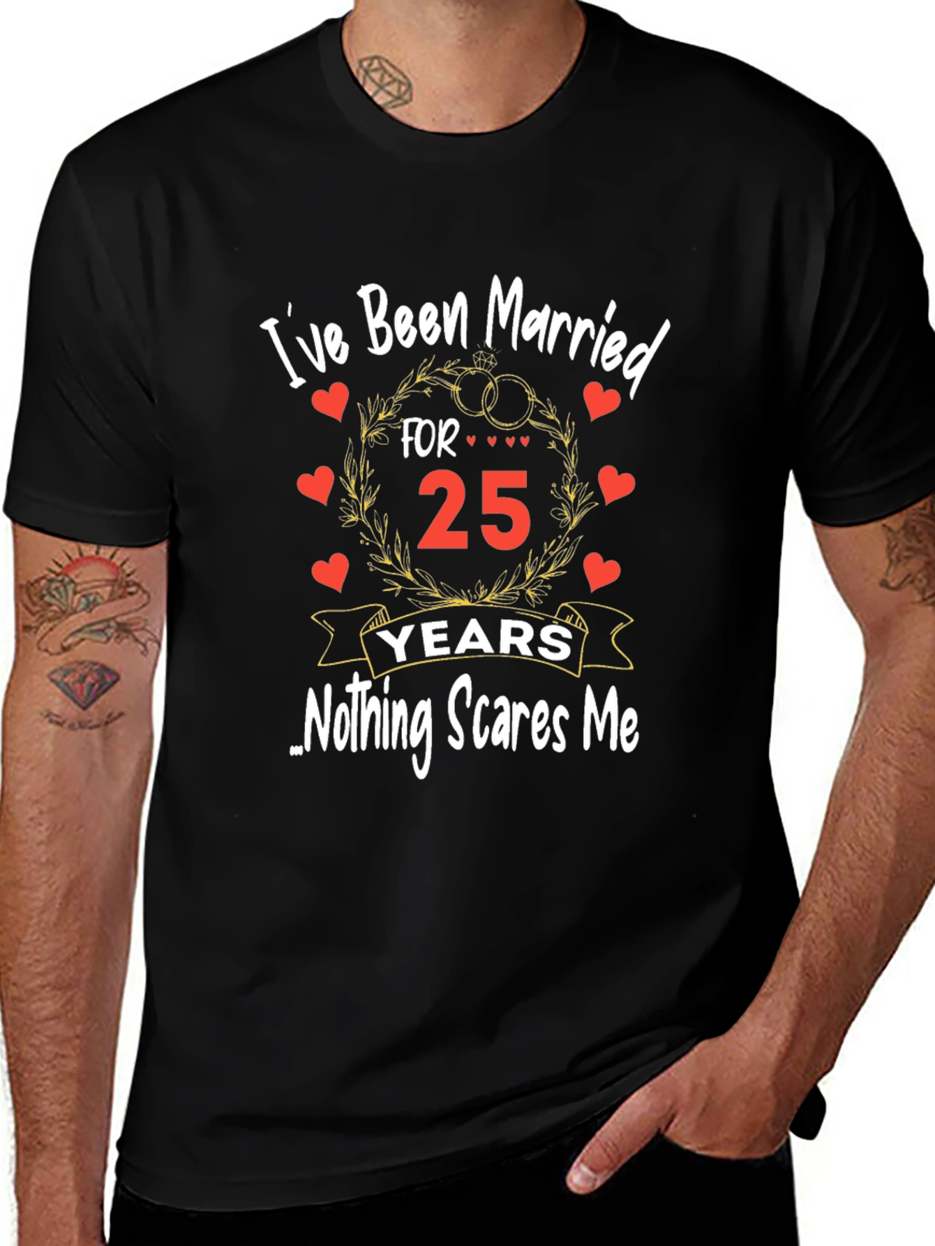 25th Anniversary T-Shirt - Nothing Scares Me!