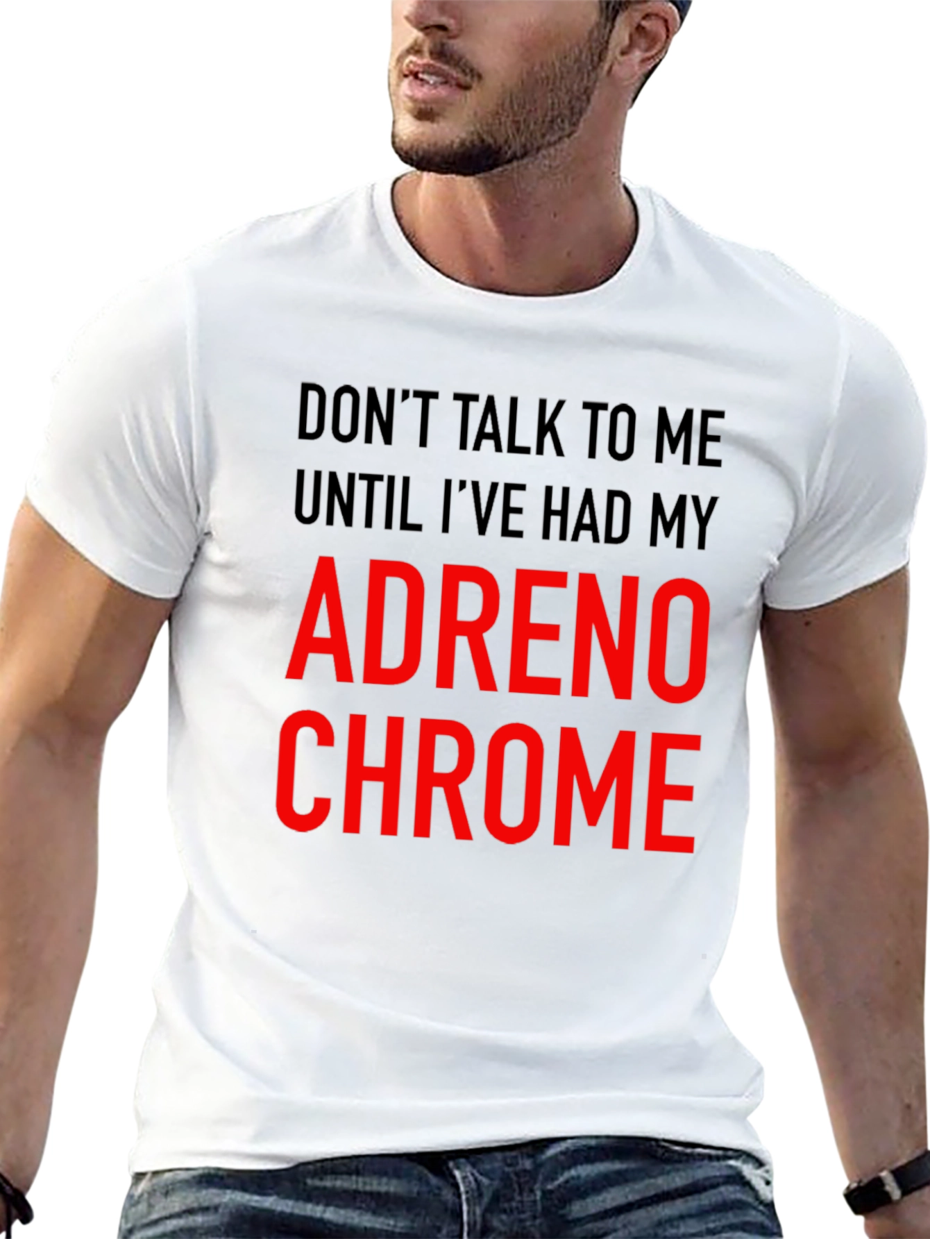 Adrenochrome T-Shirt - Funny Sarcastic Tee