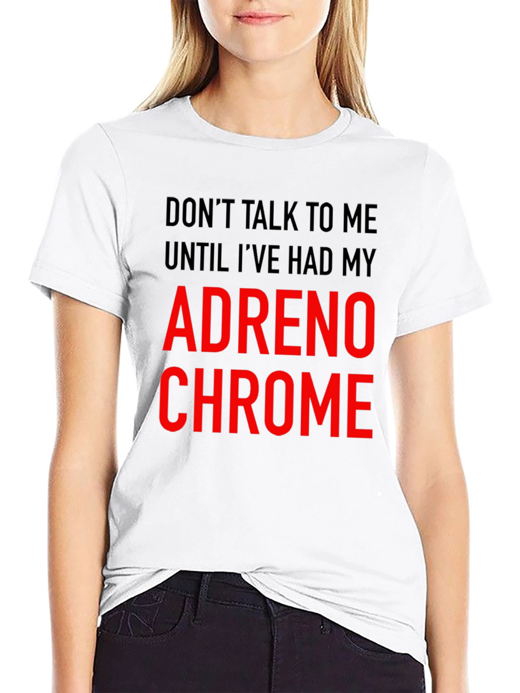 Adrenochrome T-Shirt - Funny Sarcastic Tee