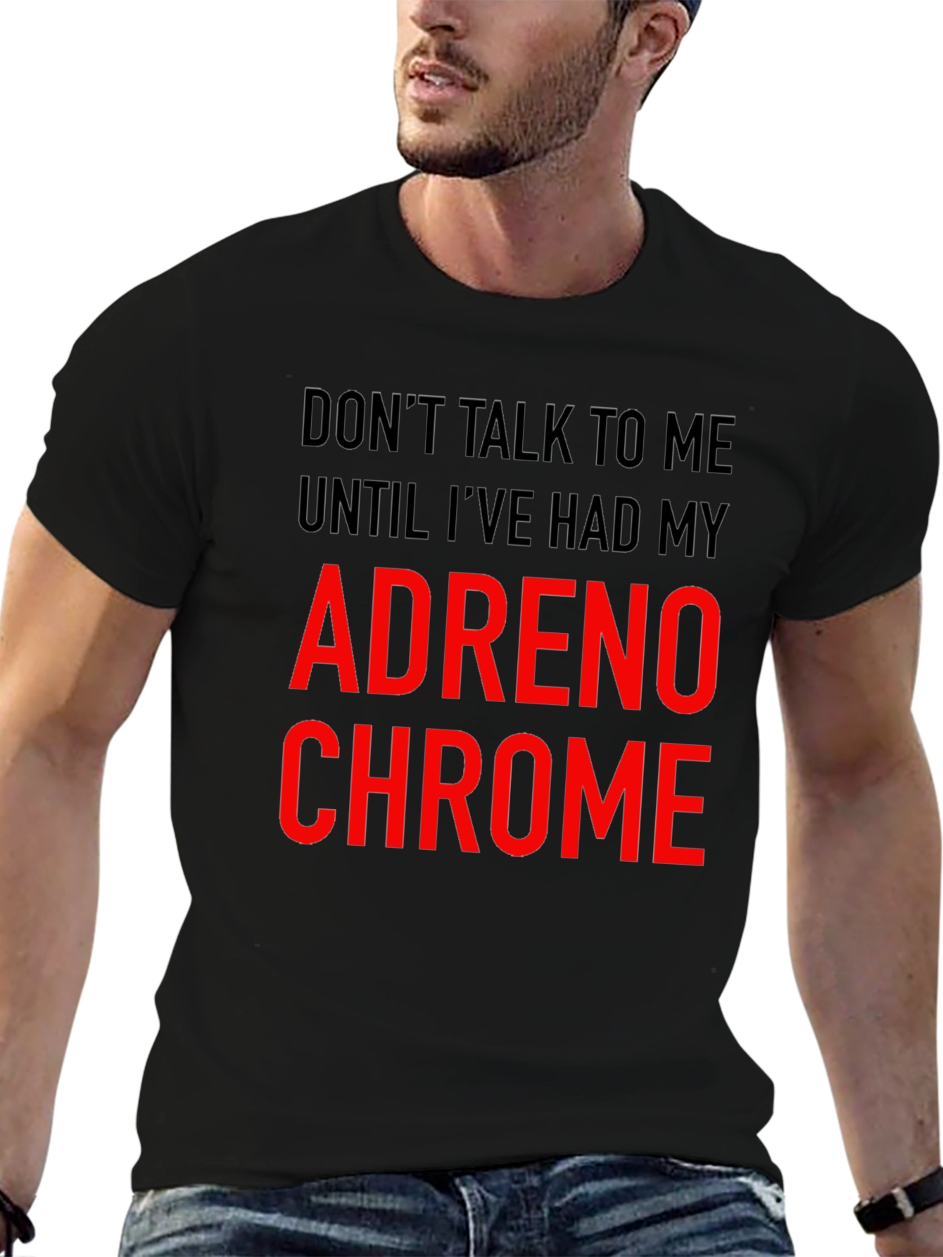 Adrenochrome T-Shirt - Funny Sarcastic Tee