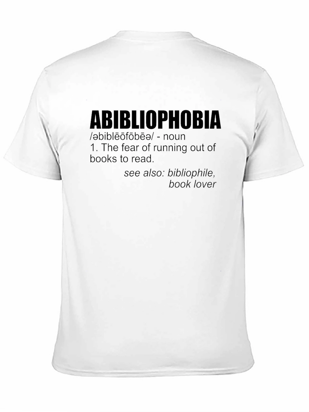 Abibliophobia T-Shirt - Book Lover Fear
