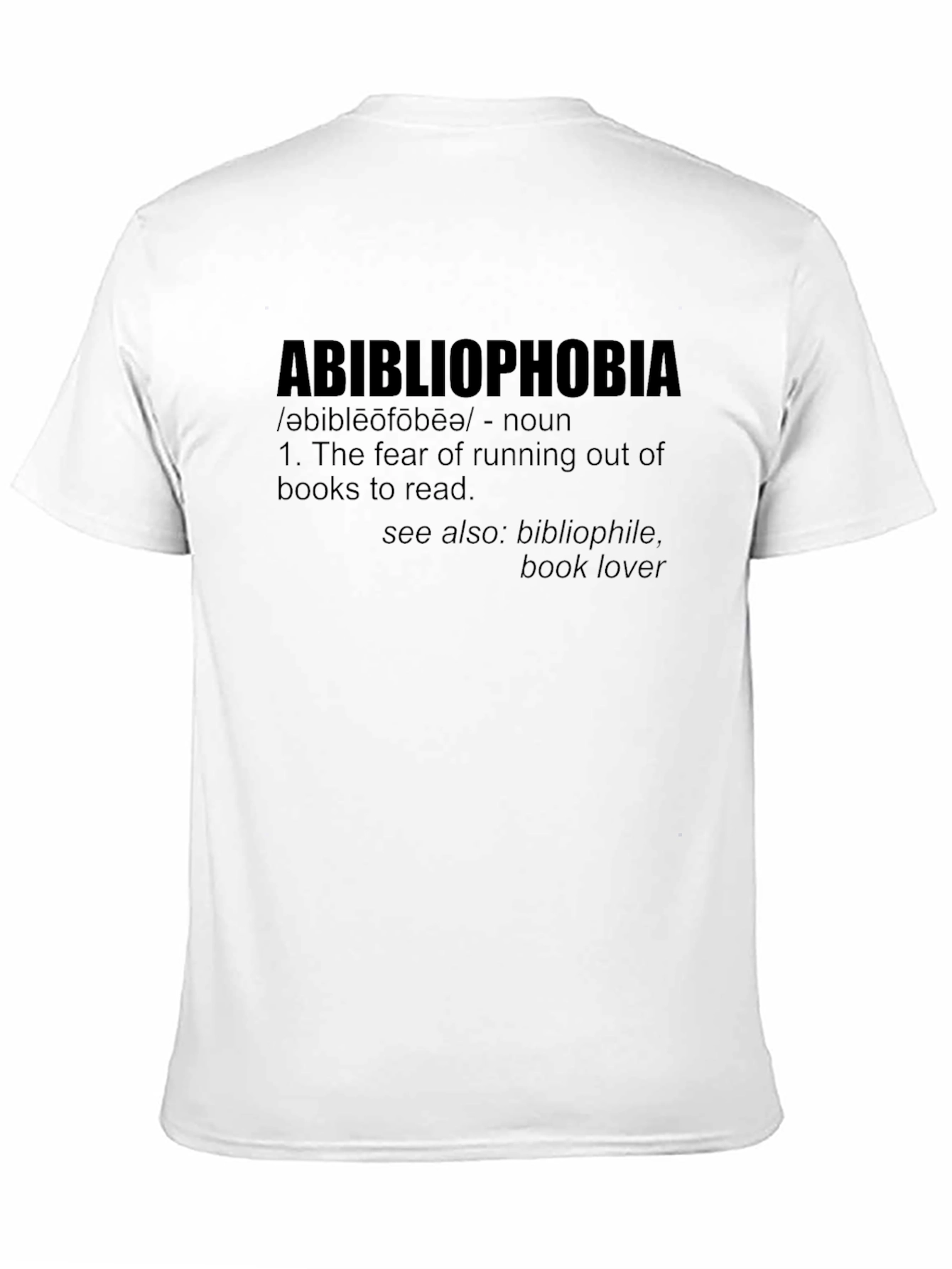 Abibliophobia T-Shirt - Book Lover Fear