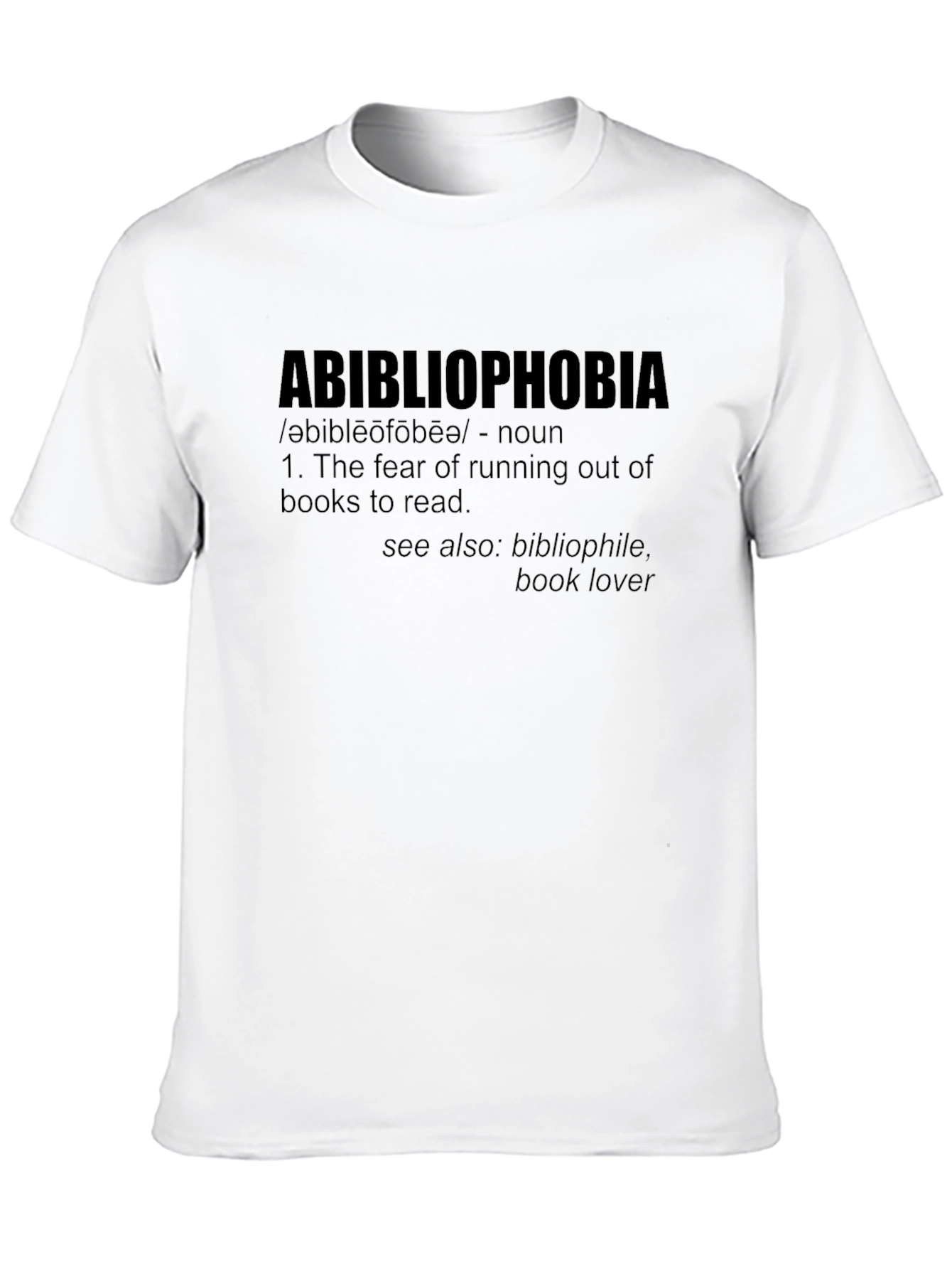 Abibliophobia T-Shirt - Book Lover Fear