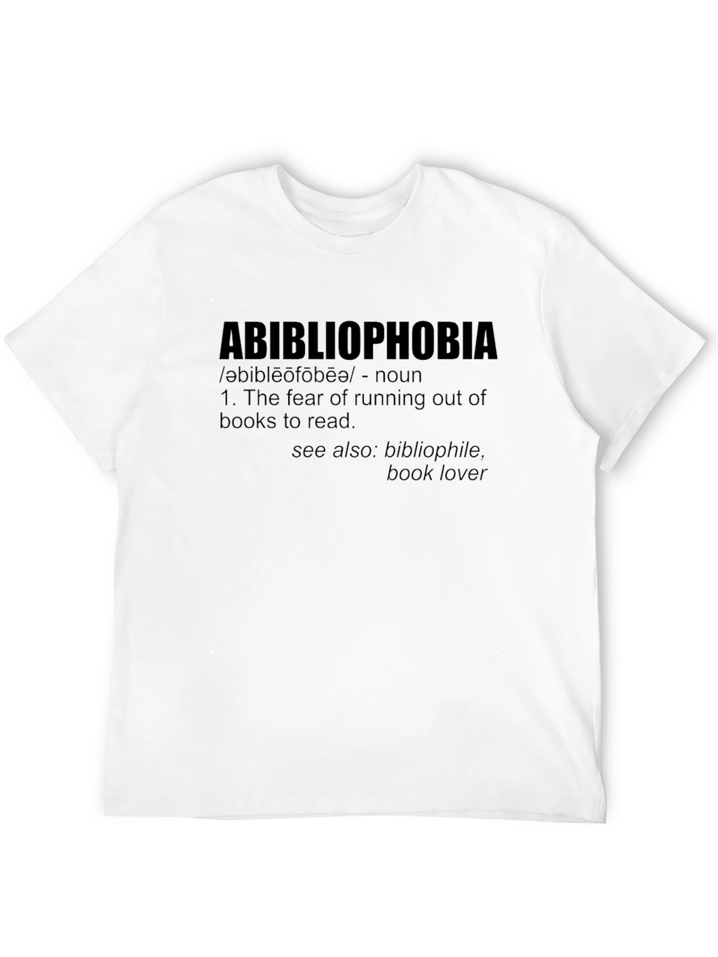 Abibliophobia T-Shirt - Book Lover Fear