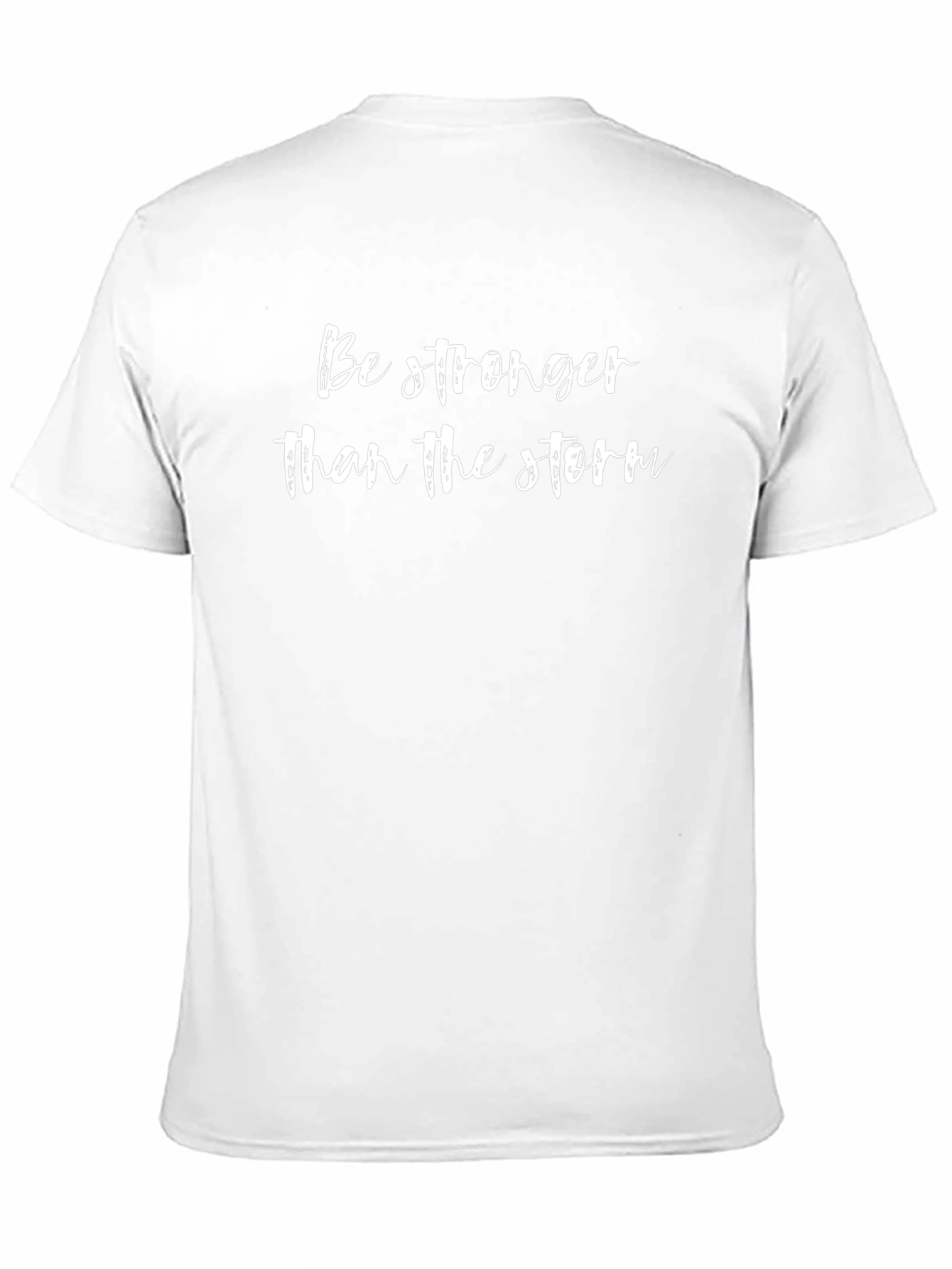 Be Stronger Than The Storm T-Shirt