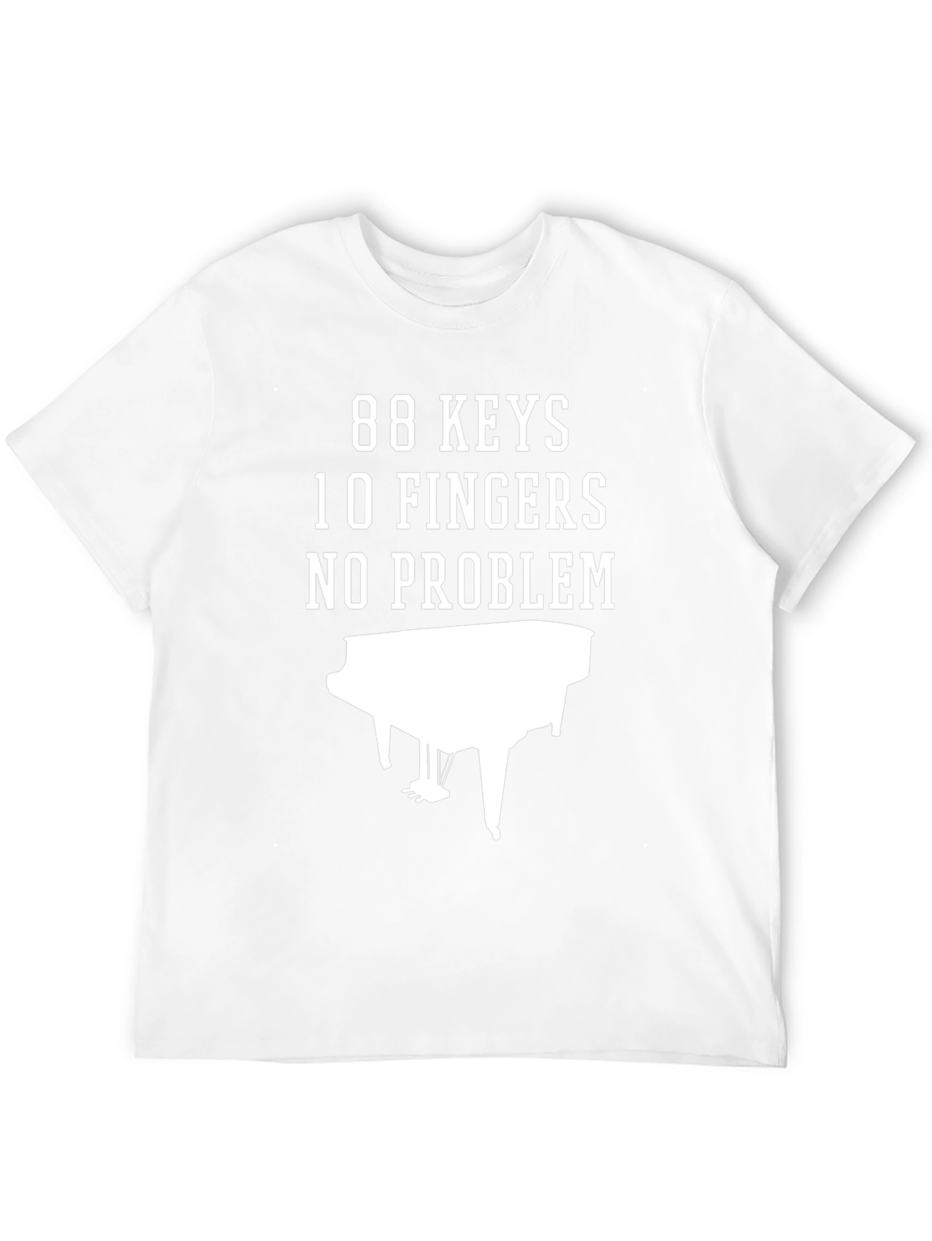 88 Keys 10 Fingers No Problem Piano T-Shirt