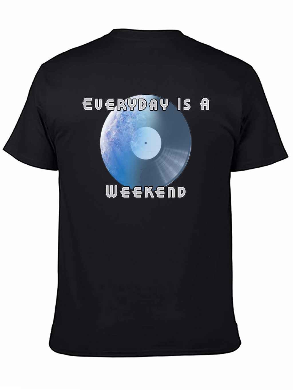 Everyday Is A Weekend Graphic Tee