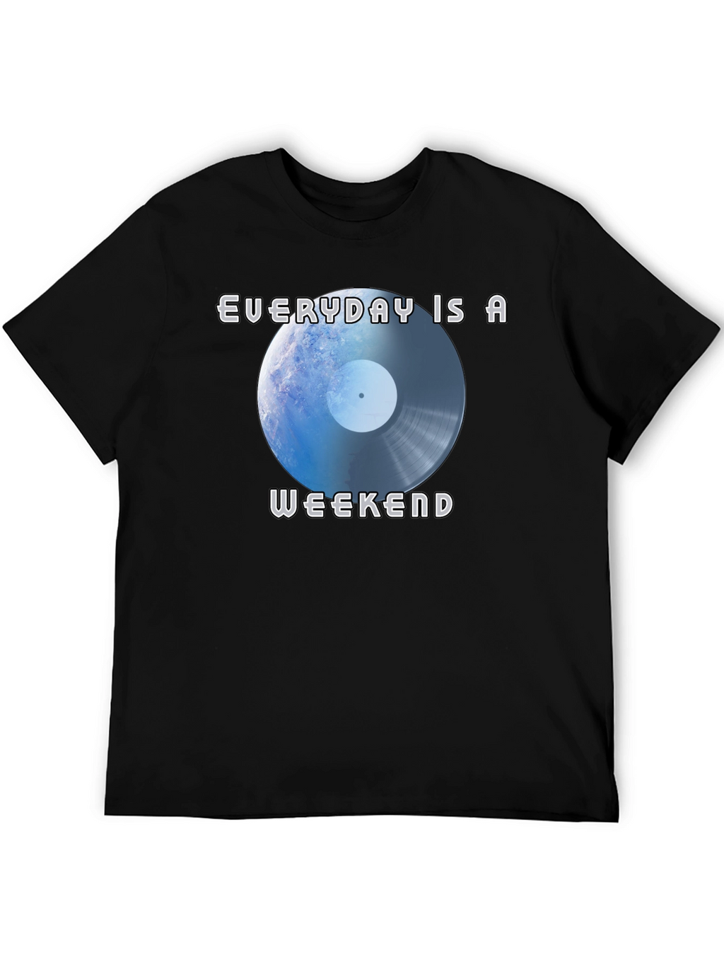 Everyday Is A Weekend Graphic Tee