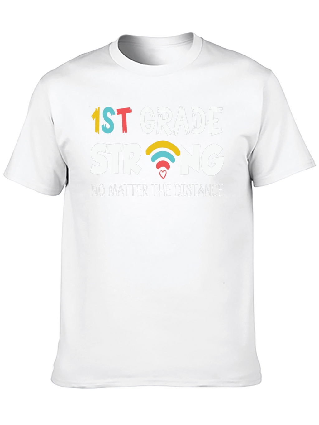 1st Grade Strong T-Shirt