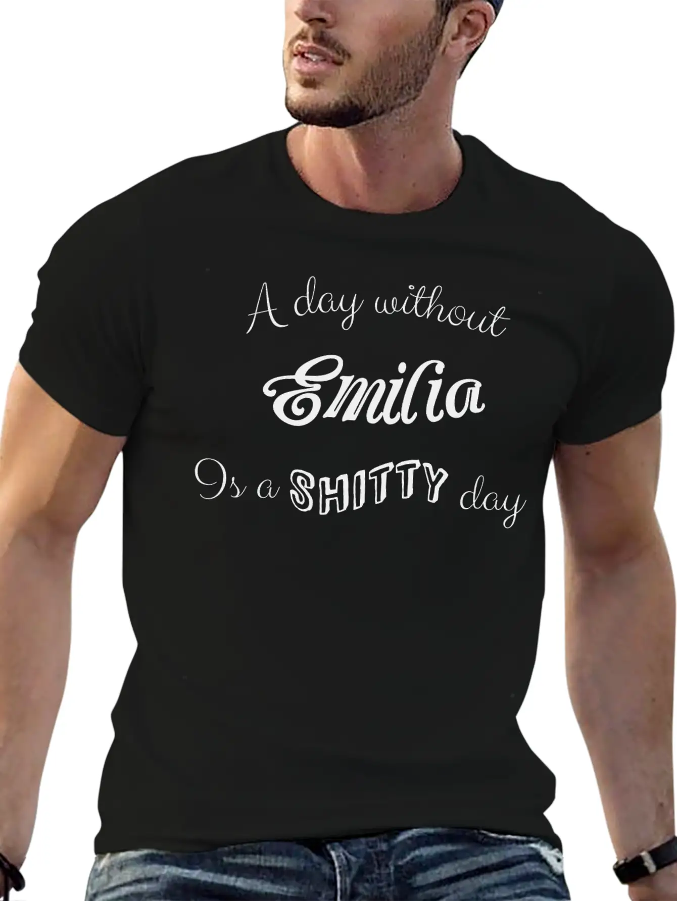 "A Day Without Emilia Is A Shitty Day" Unisex Casual T-Shirt – Clean Design For Daily Comfort