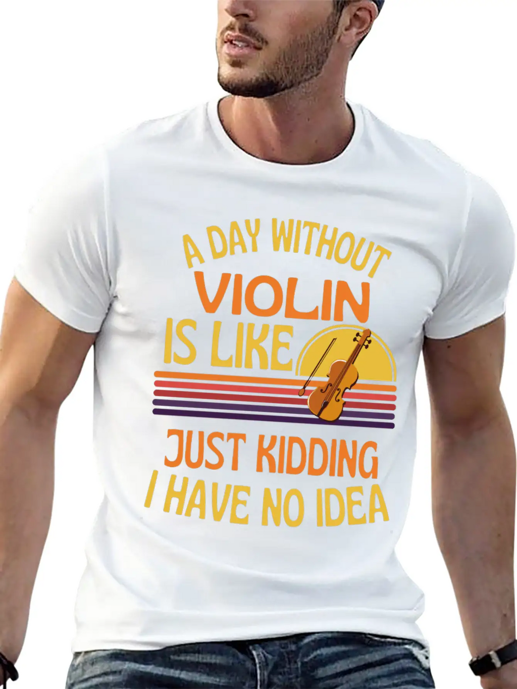 A Day Without Violin Funny Violin Unisex Short Sleeve Soft Cotton T-Shirt – Casual Everyday Wear