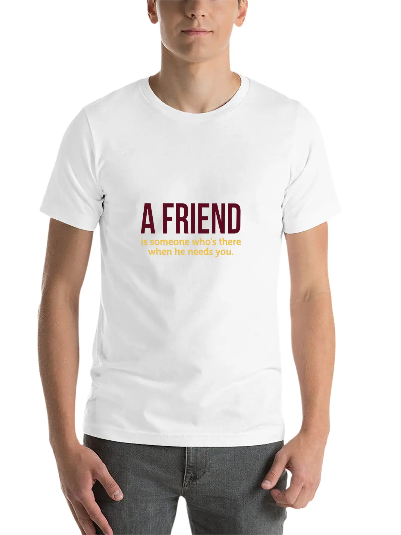 A Friend Is Always There When He Needs You! Classic Cotton Tee – Unisex Comfort For Any Season