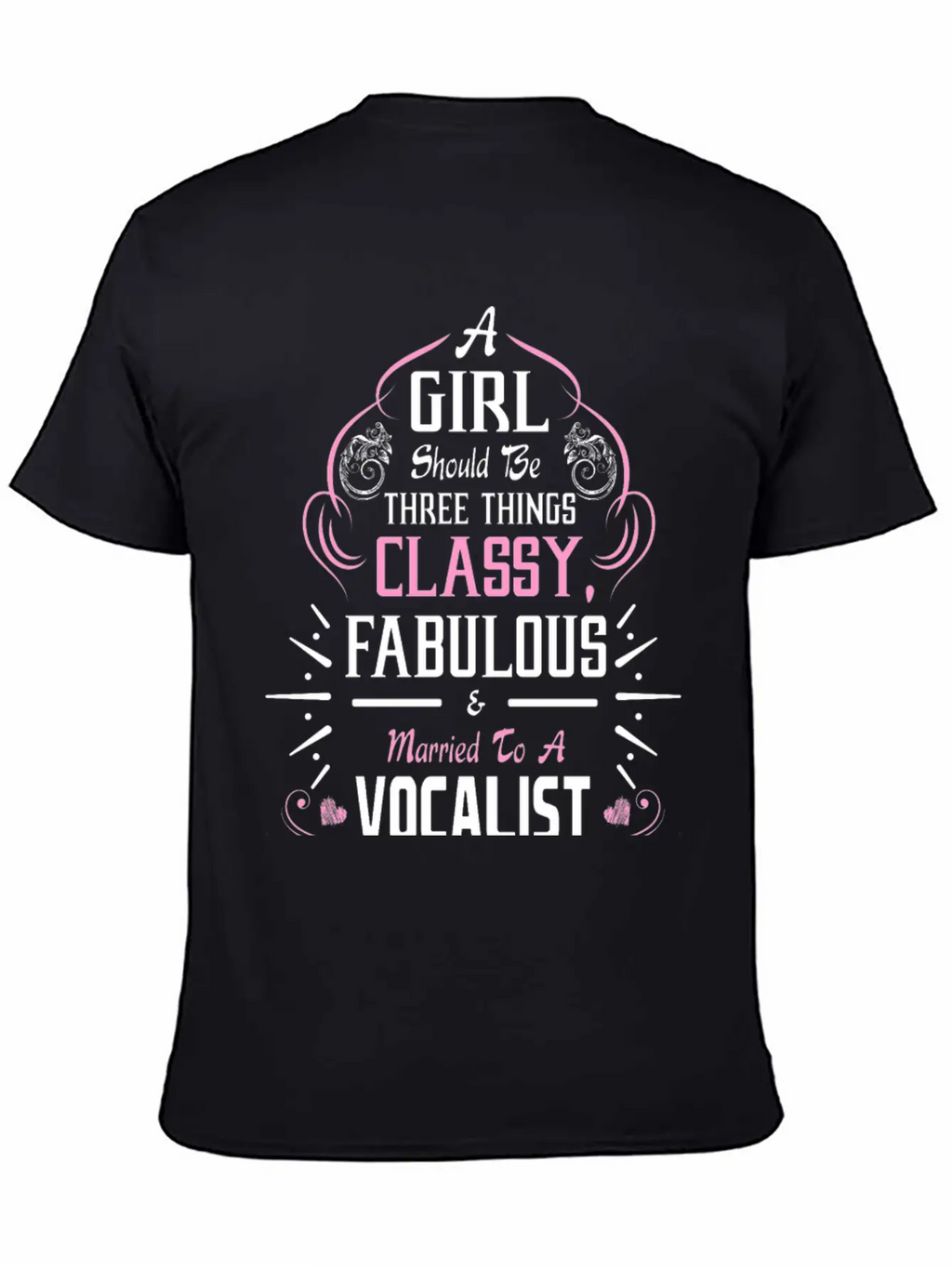 A Girl Should Be Three Things Classy Fabulous & Unisex Casual T-Shirt – Clean Design For Daily Comfort