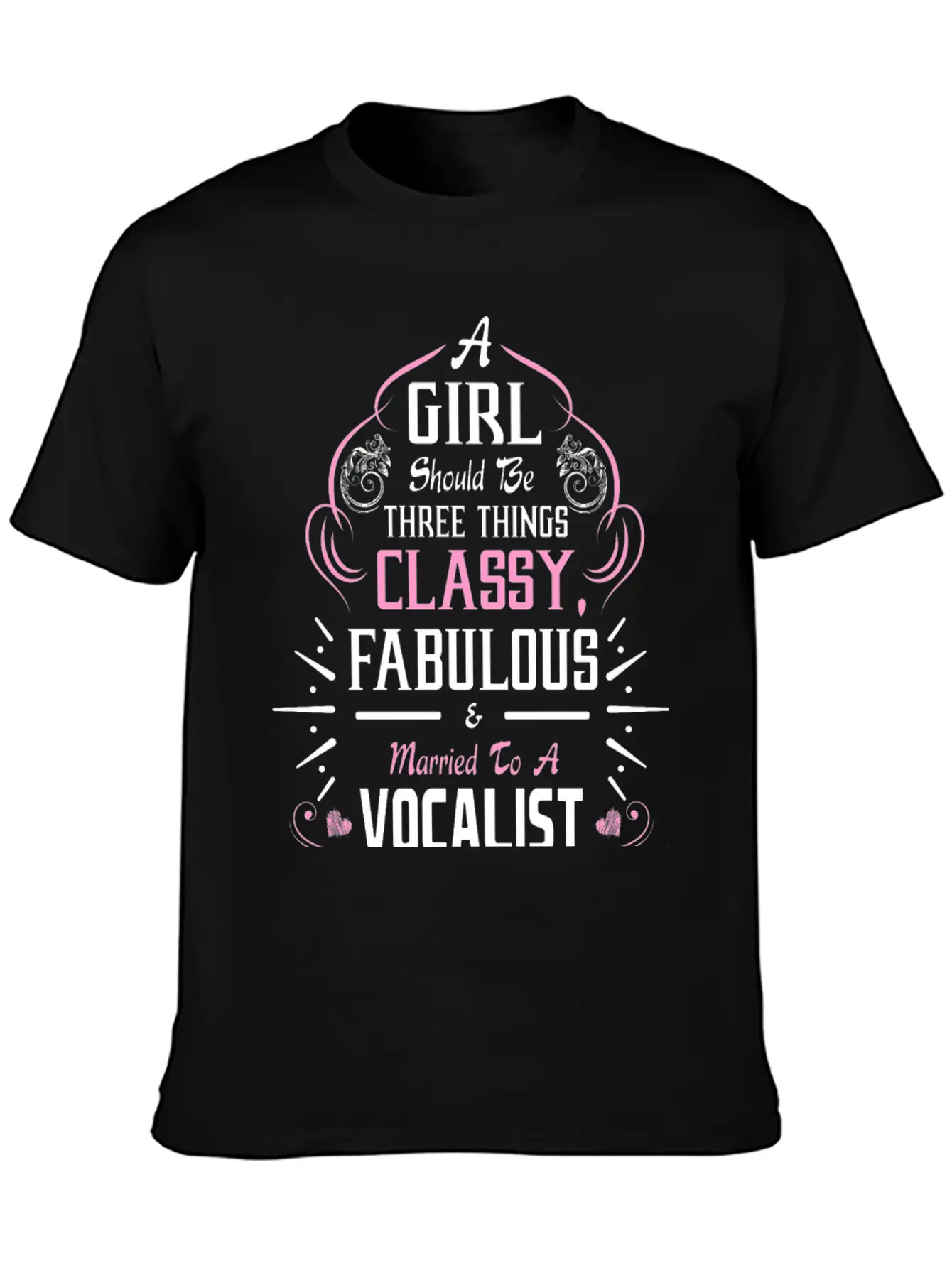 A Girl Should Be Three Things Classy Fabulous & Unisex Casual T-Shirt – Clean Design For Daily Comfort