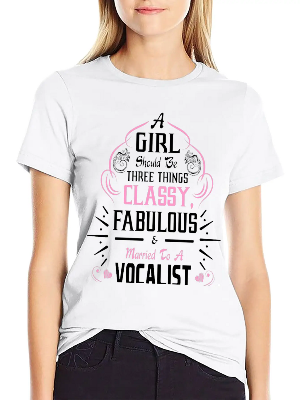 A Girl Should Be Three Things Classy Fabulous & Unisex Casual T-Shirt – Clean Design For Daily Comfort