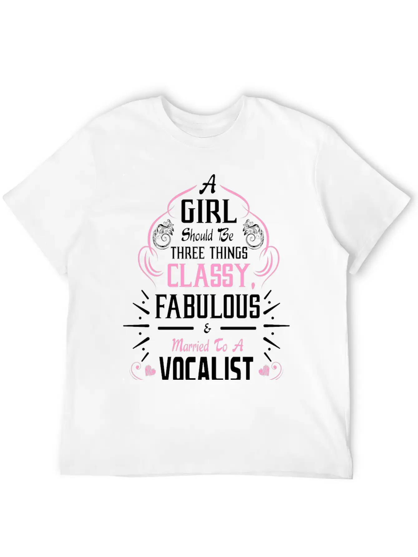 A Girl Should Be Three Things Classy Fabulous & Unisex Casual T-Shirt – Clean Design For Daily Comfort