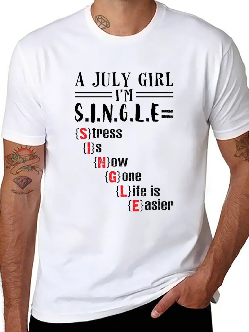 A July Girl I'm Single Stress Is Now Gone Life Classic Crew Neck Graphic Tee – Everyday Minimal Look