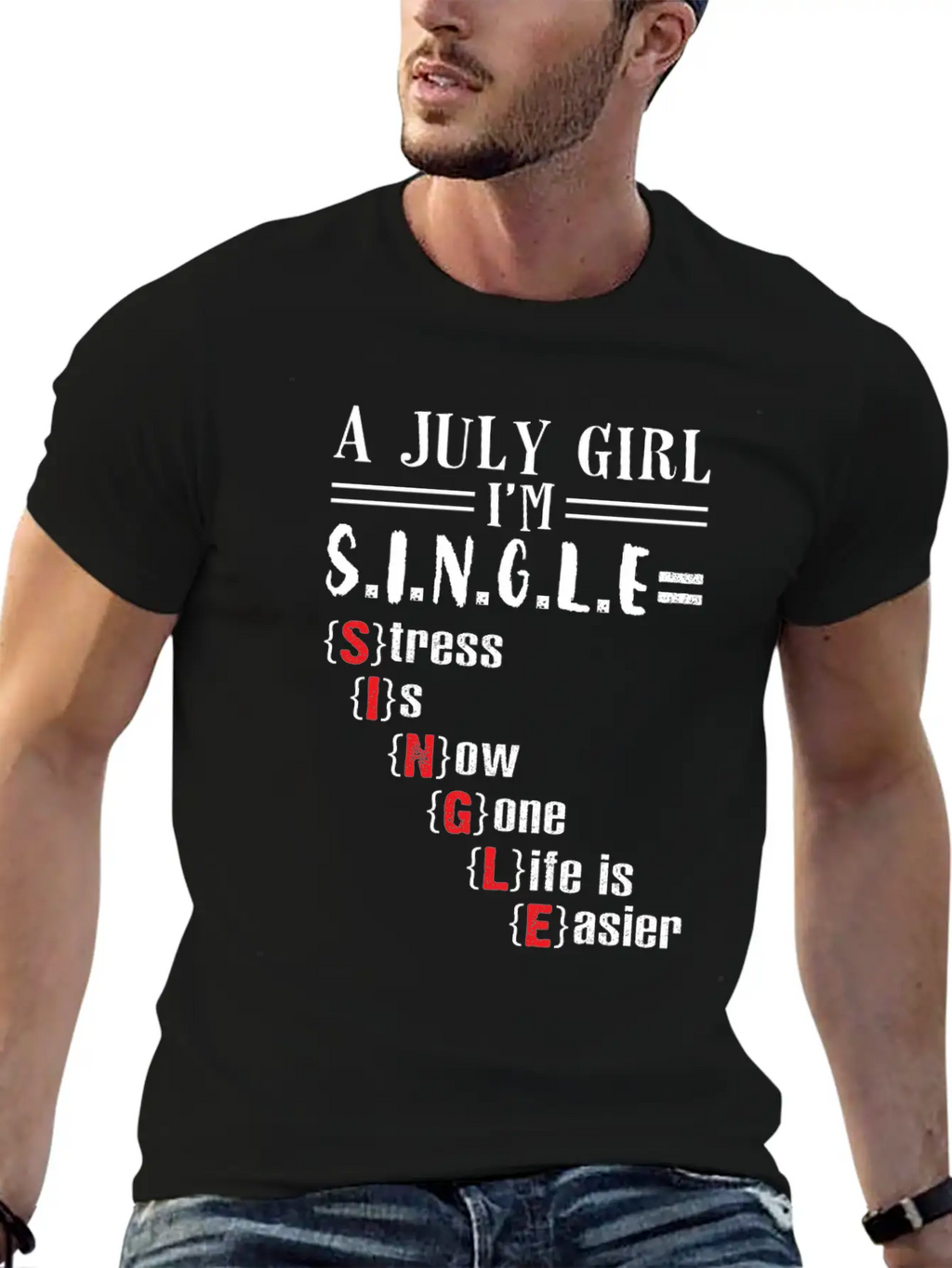 A July Girl I'm Single Stress Is Now Gone Life Classic Crew Neck Graphic Tee – Everyday Minimal Look