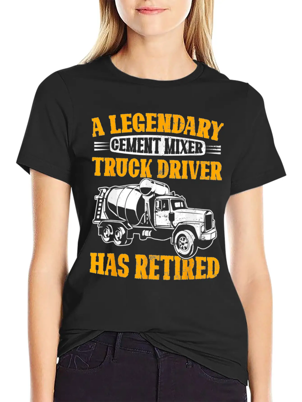 A Legendary Cement Mixer Truck Driver Has Retired Unisex Casual T-Shirt – Clean Design For Daily Comfort