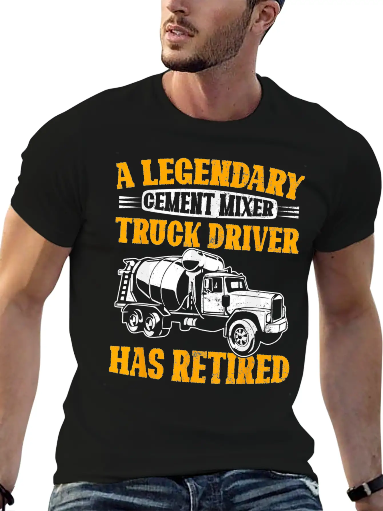 A Legendary Cement Mixer Truck Driver Has Retired Unisex Casual T-Shirt – Clean Design For Daily Comfort