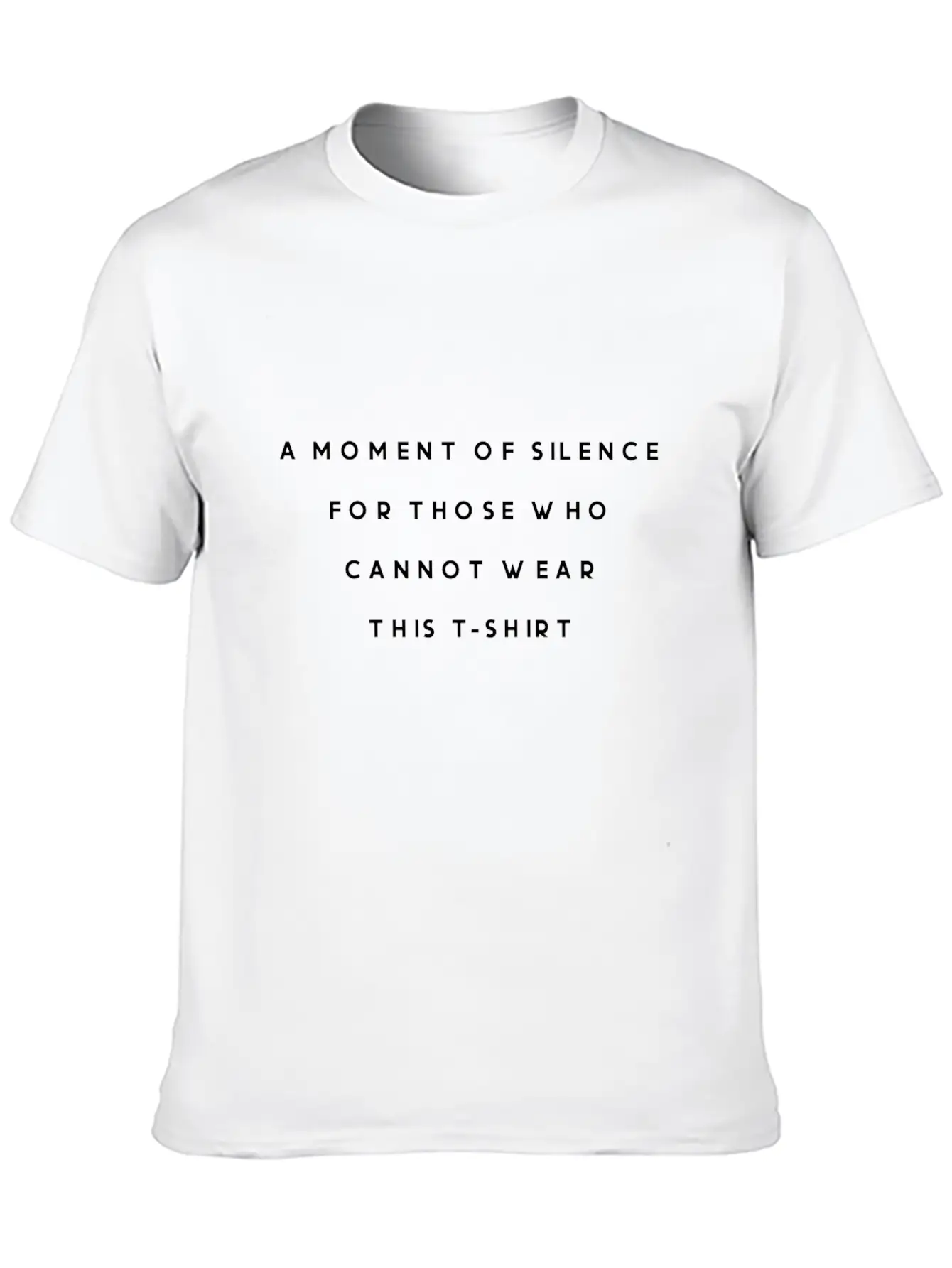 A Moment Of Silence For Those Who Cannot Wear Classic Fit Graphic Tee For Daily Comfort – Unisex Cotton Shirt