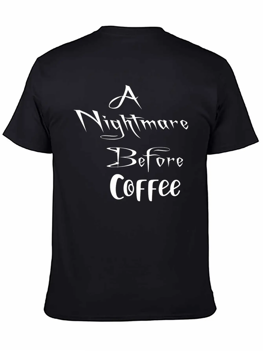 A Nightmare Before Coffee Shirt Halloween Unisex Short Sleeve Soft Cotton T-Shirt – Casual Everyday Wear